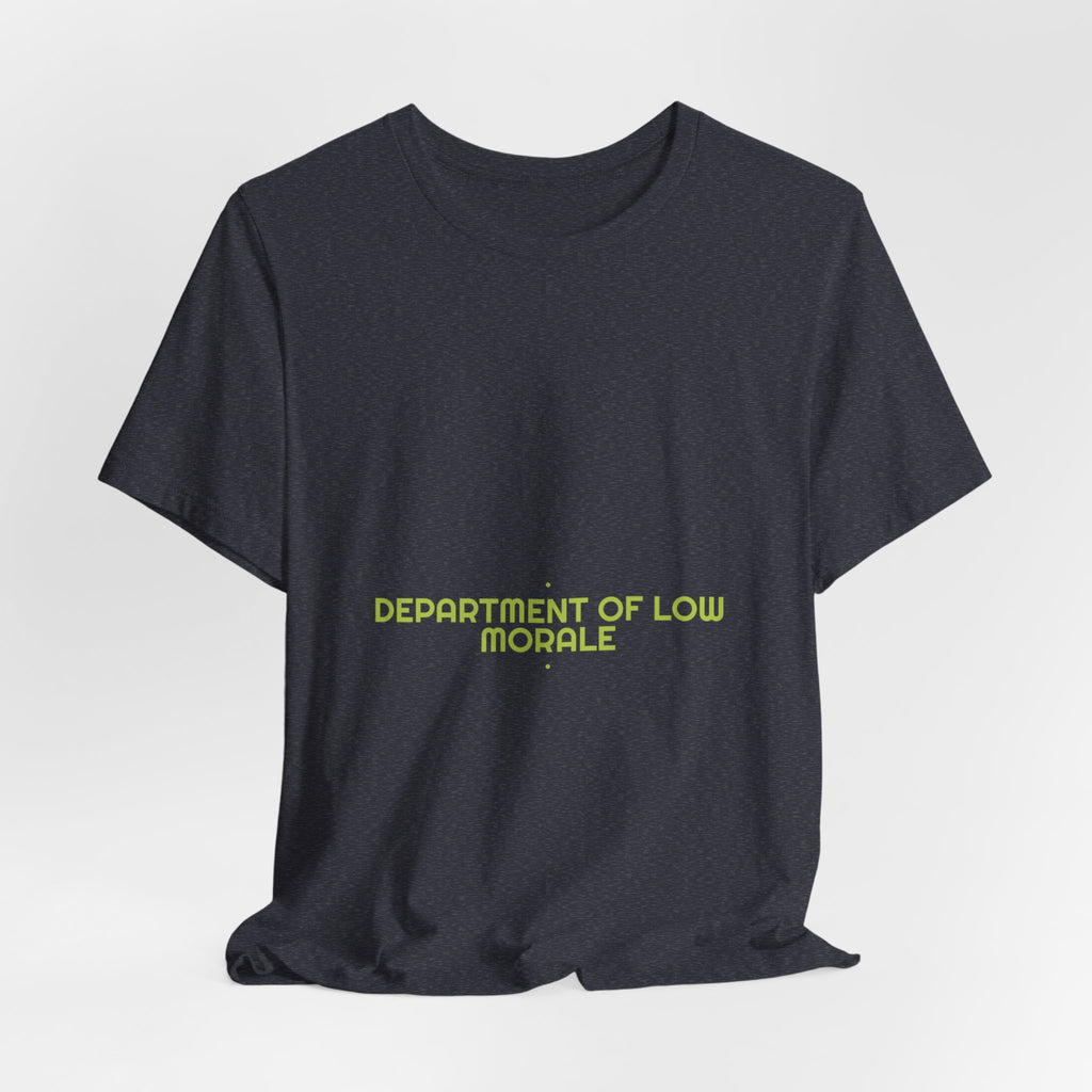 Department Of Low Morale - Trendy Teez Funny Tee mockup