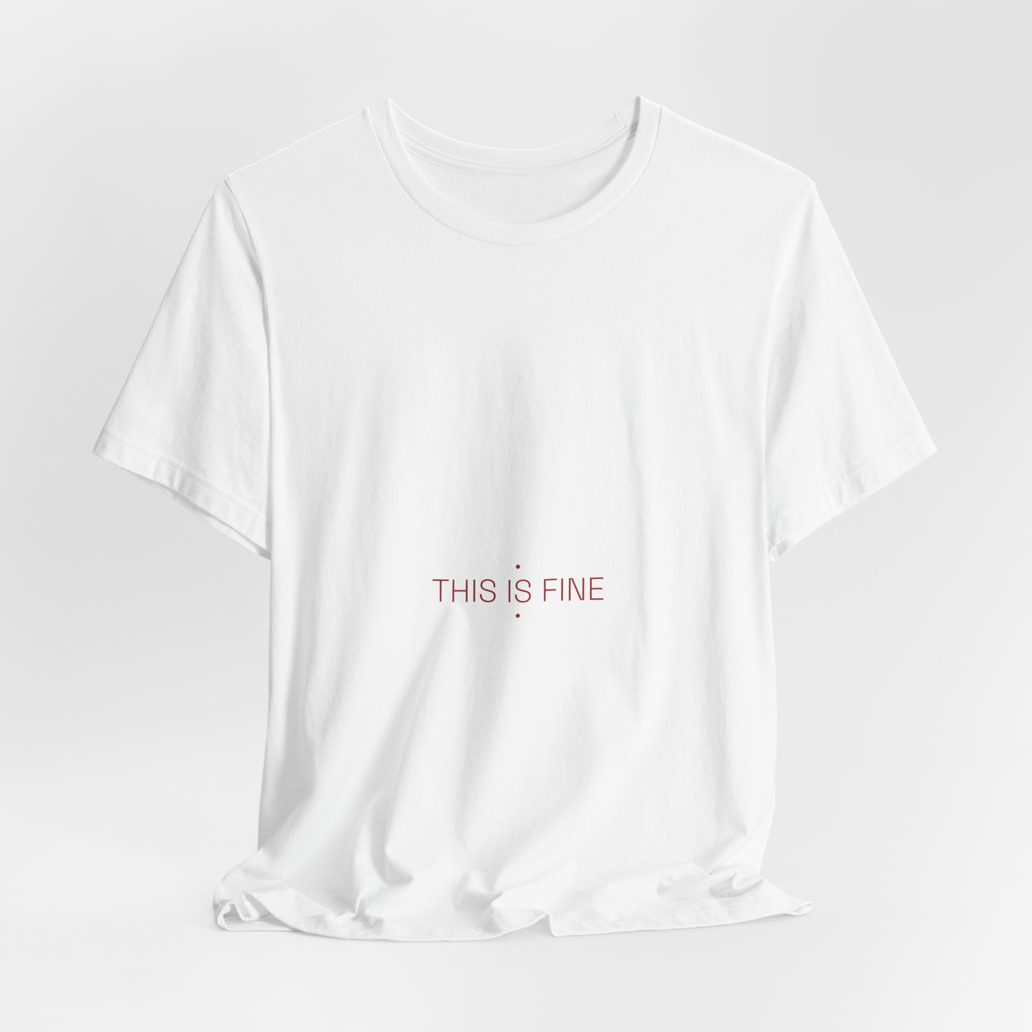 This Is Fine - Trendy Teez Funny Tee mockup