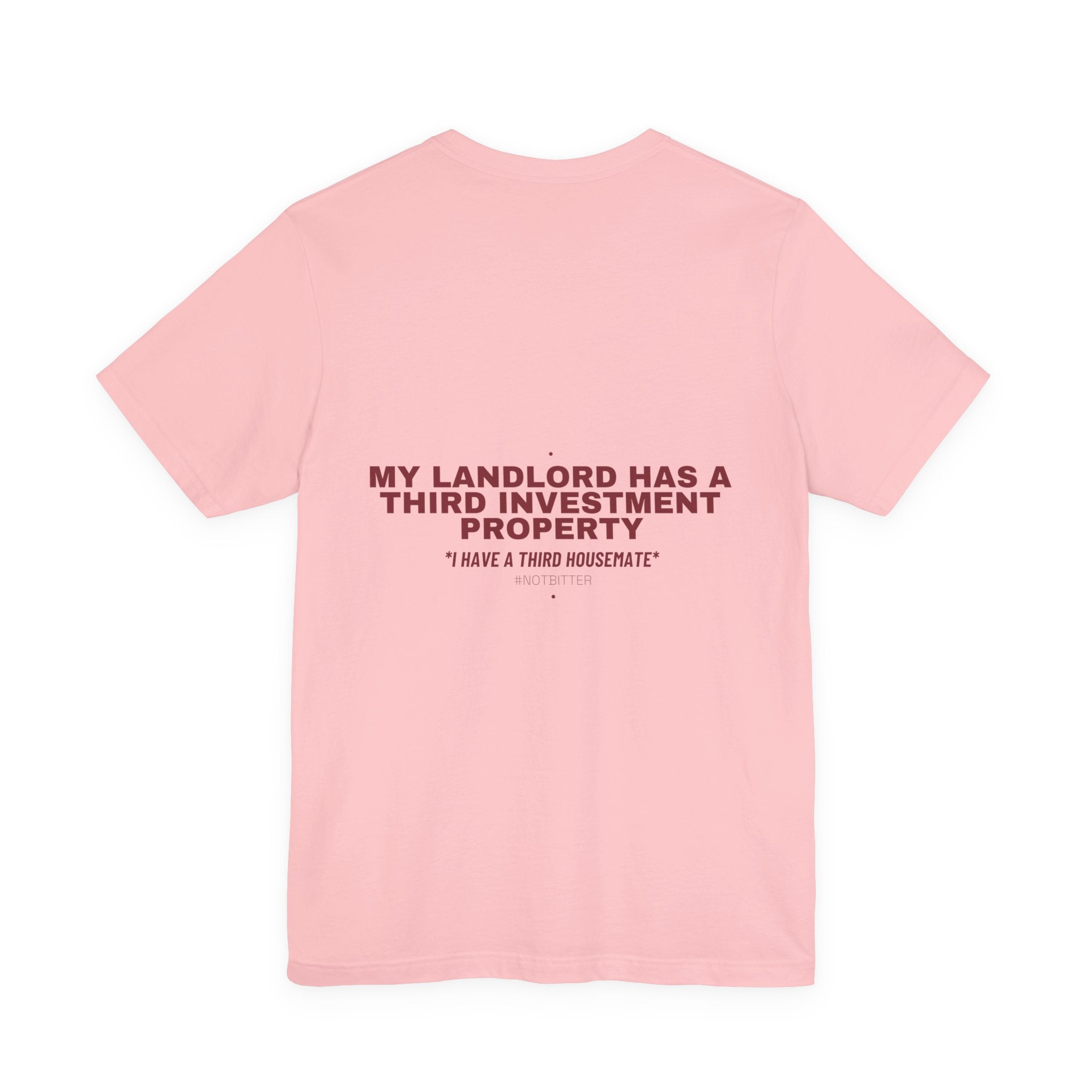 My Landlord Has A Third Investment Property - Trendy Teez Funny Tee (Back Print) mockup