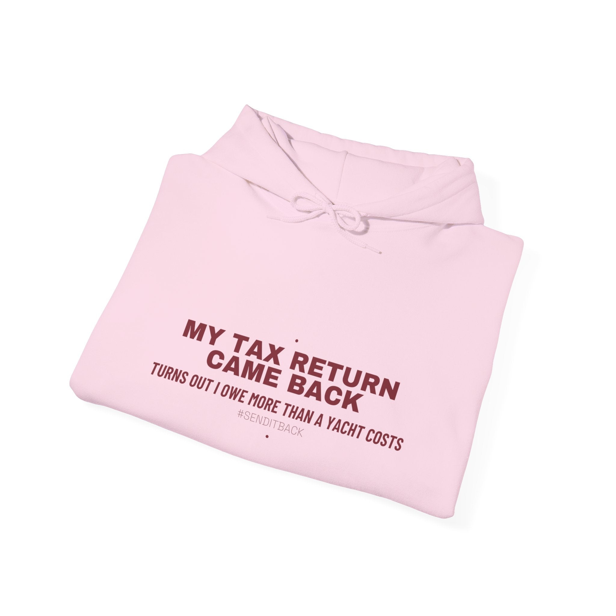 My Tax Return Came Back - Trendy Teez Funny Hoodie mockup
