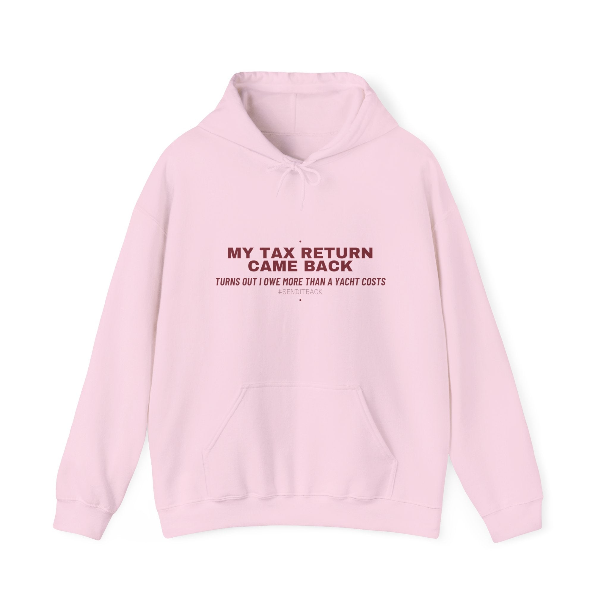 My Tax Return Came Back - Trendy Teez Funny Hoodie mockup
