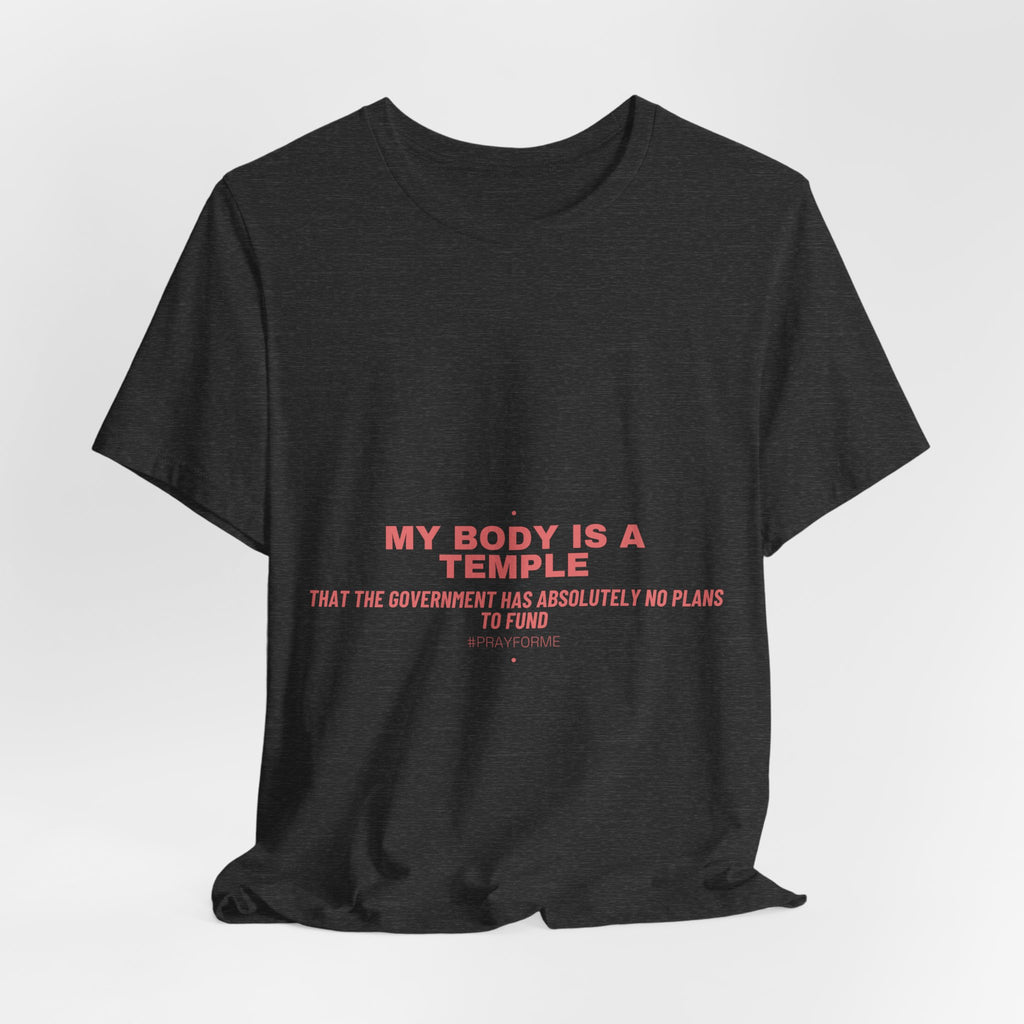 My Body Is A Temple - Trendy Teez Funny Tee mockup