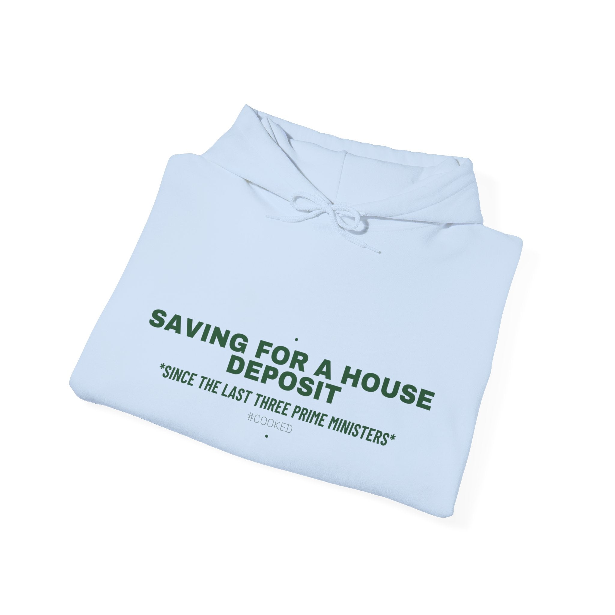 Saving For A House Deposit - Trendy Teez Funny Hoodie mockup