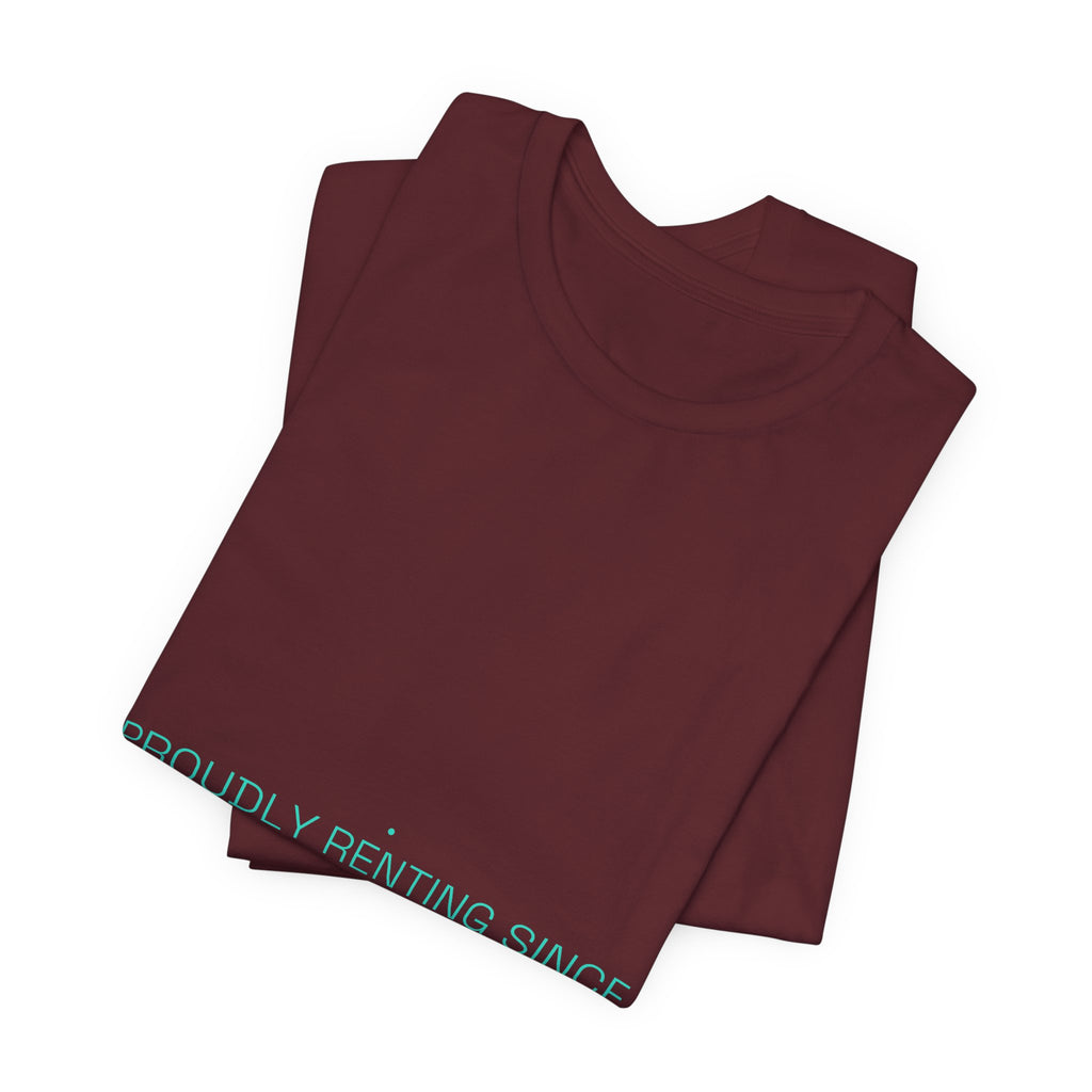 Proudly Renting Since Birth - Trendy Teez Funny Tee mockup
