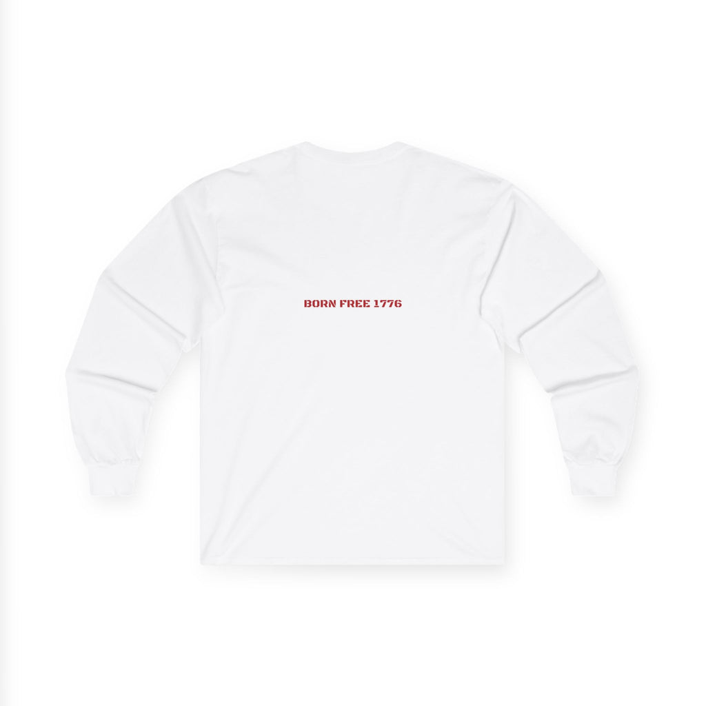 Born Free 1776 — Funny Long Sleeve (Back Print)