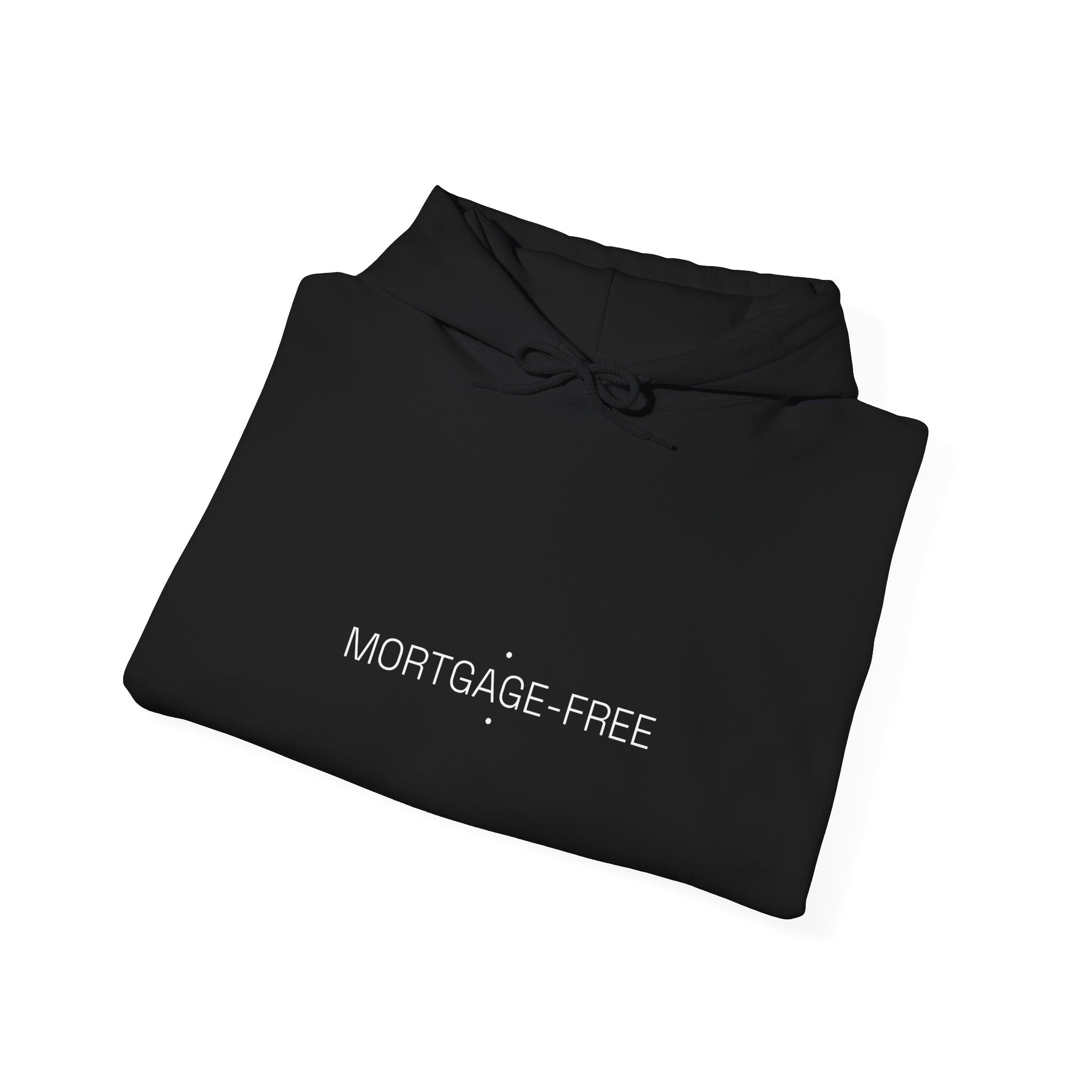 Mortgage-Free - Trendy Teez Funny Hoodie mockup
