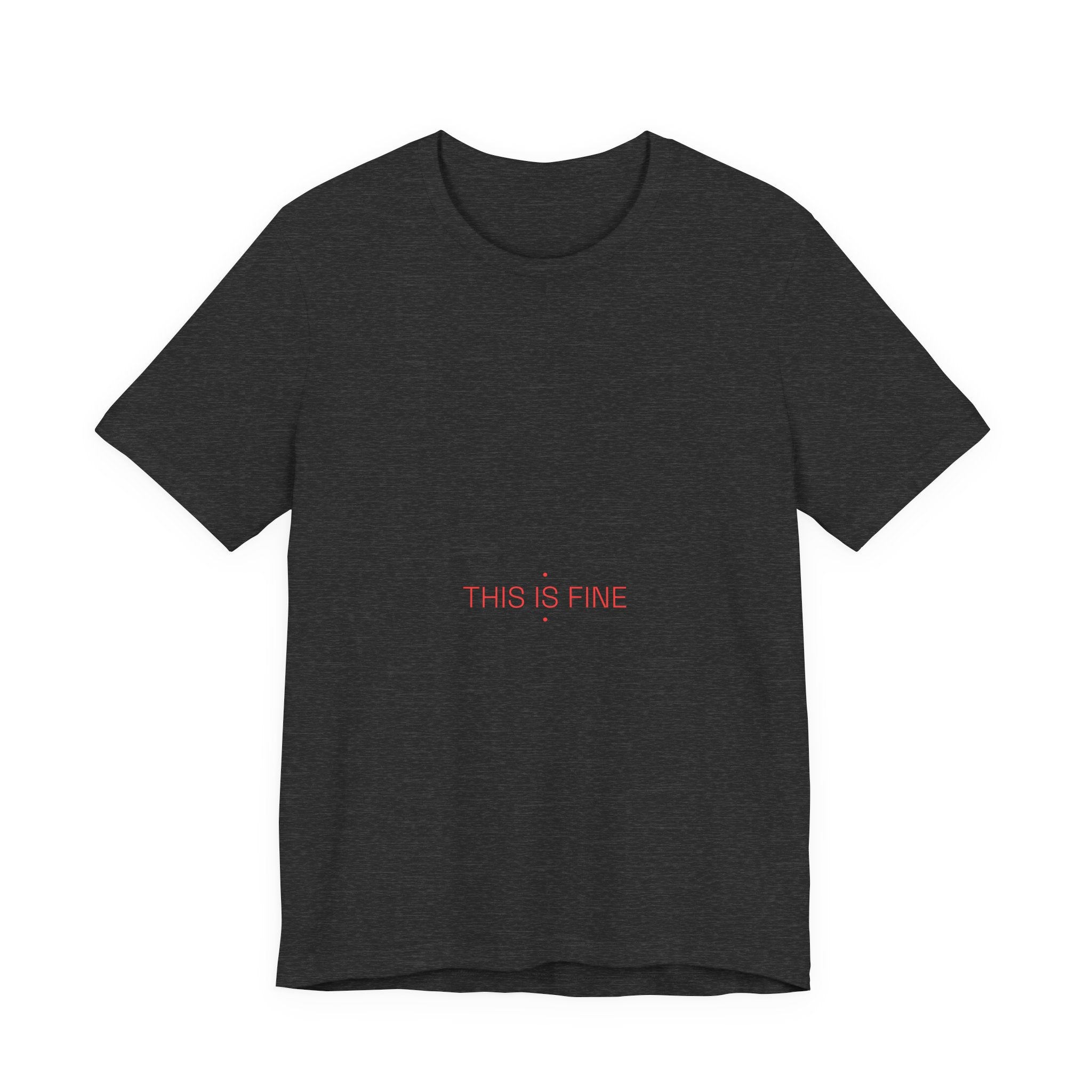 This Is Fine - Trendy Teez Funny Tee mockup