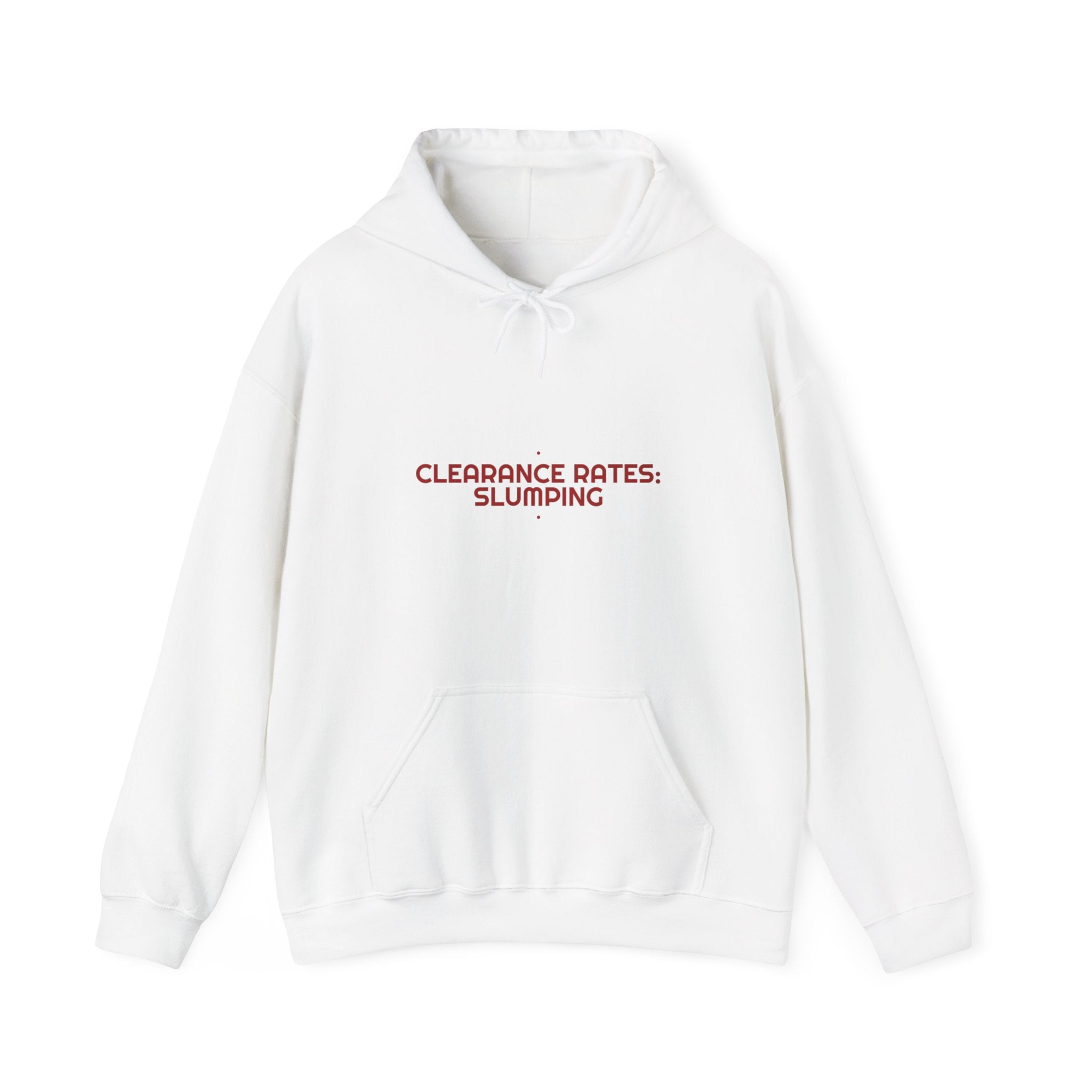 Clearance Rates: Slumping - Trendy Teez Funny Hoodie mockup