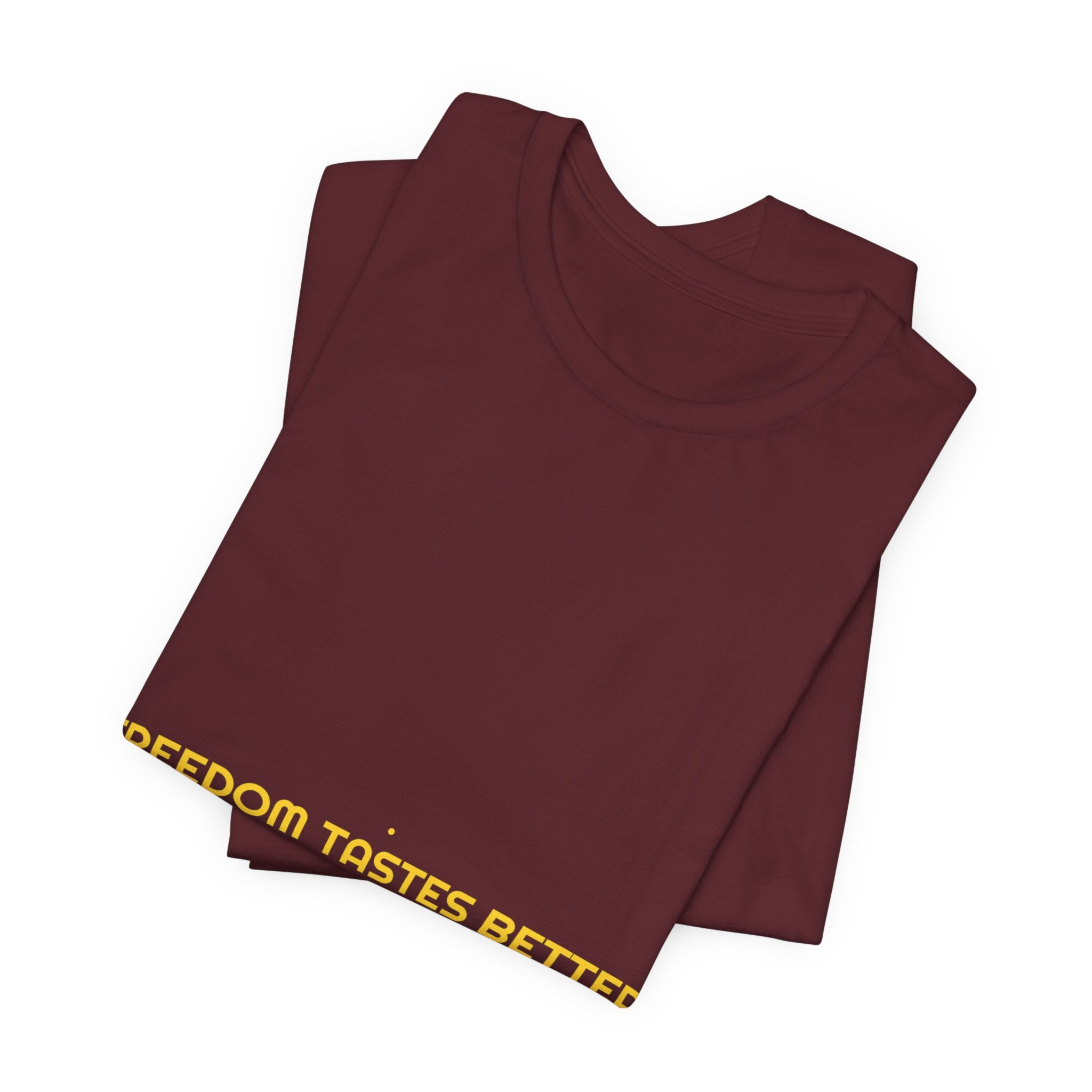 Freedom Tastes Better Late Than Never - Trendy Teez Funny Tee mockup