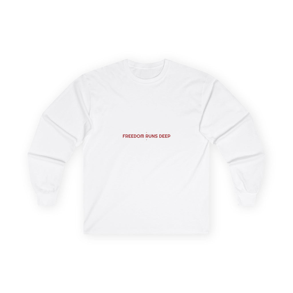 Freedom Runs Deep - Trendy Teez Funny Long Sleeve mockup