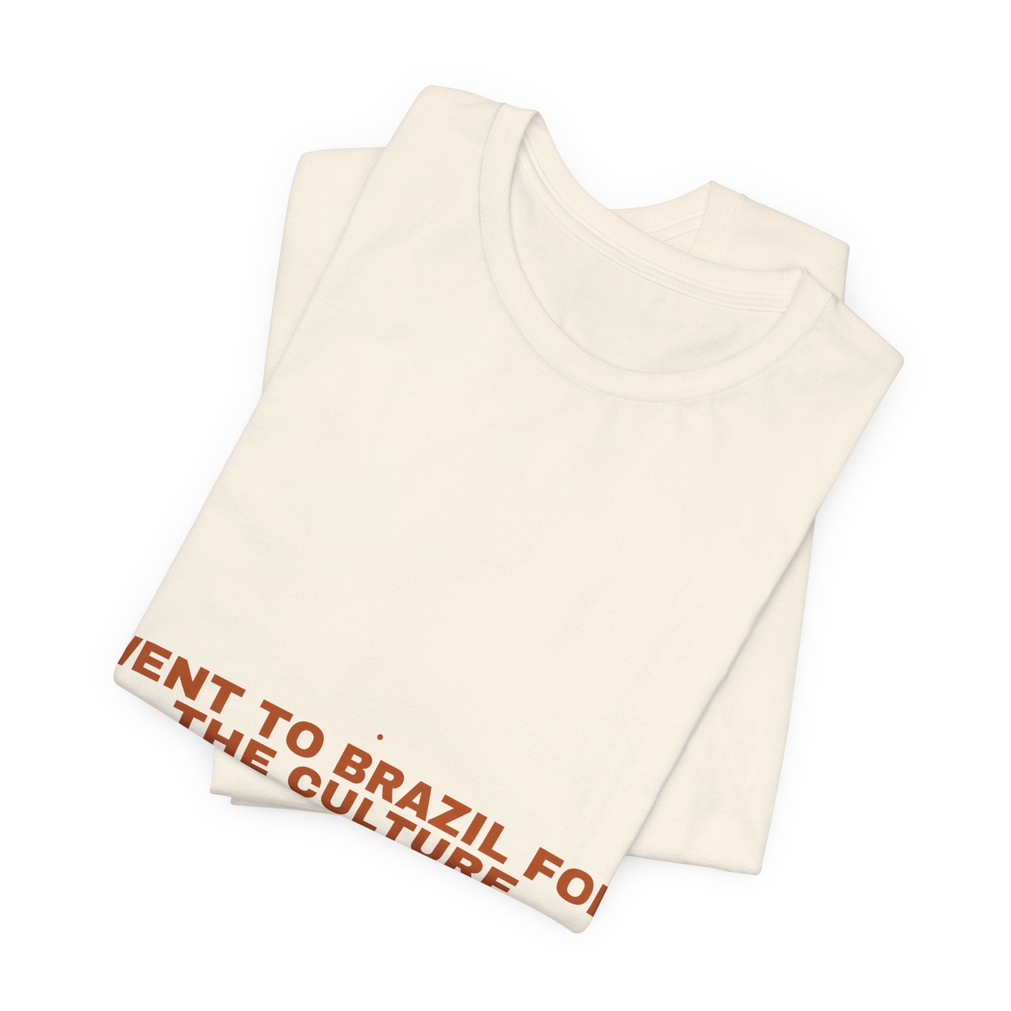 Went To Brazil For The Culture - Trendy Teez Funny Tee mockup