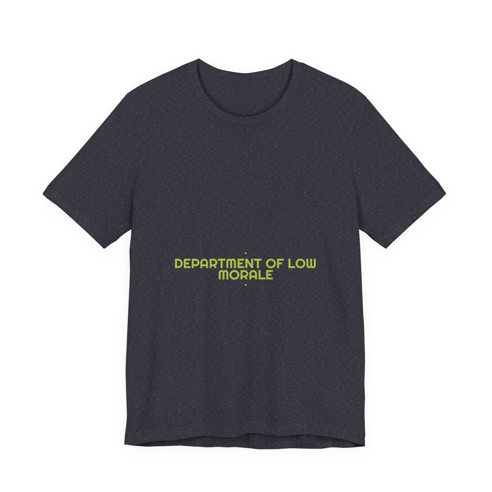 Department Of Low Morale - Trendy Teez Funny Tee mockup