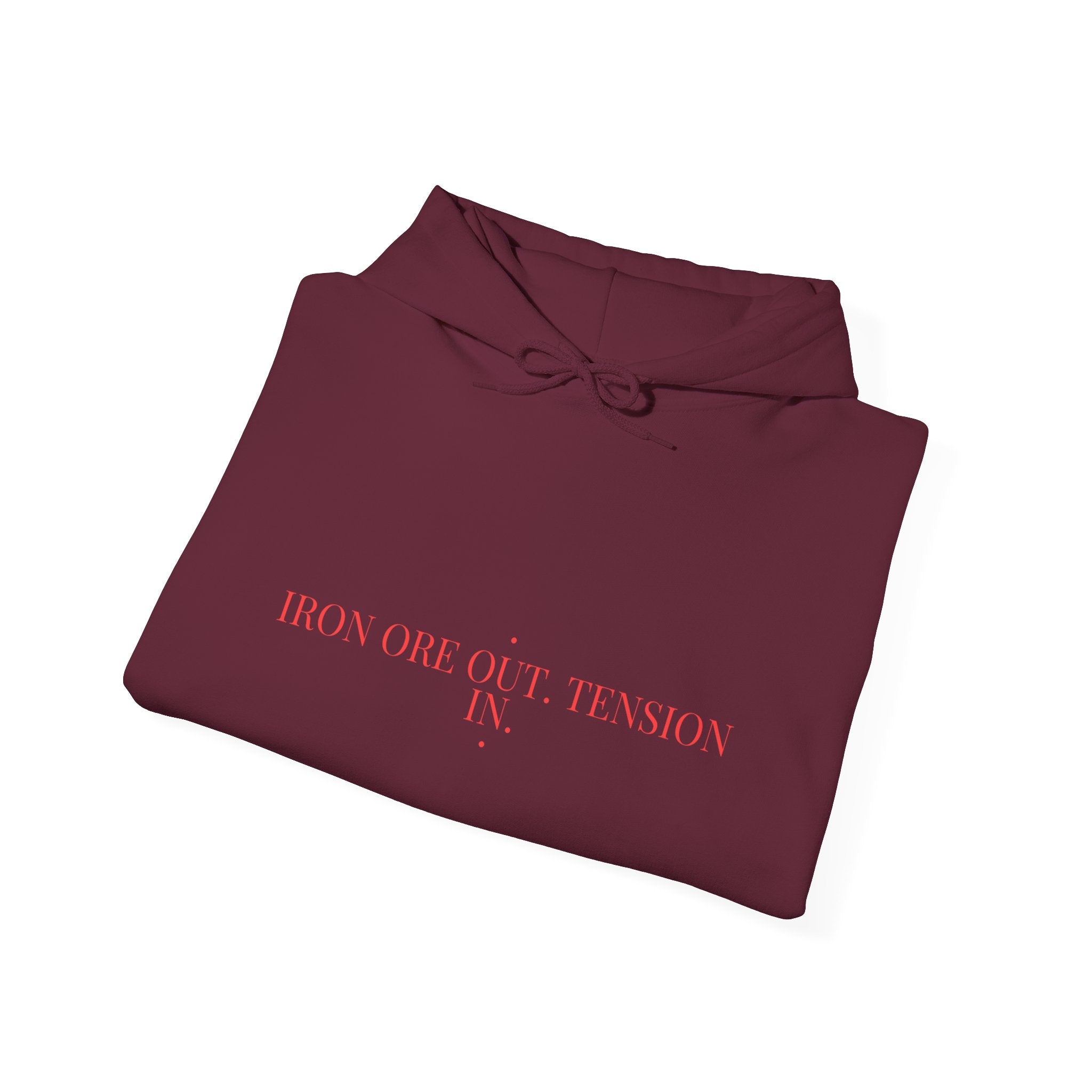 Iron Ore Out. Tension In. - Trendy Teez Funny Hoodie mockup