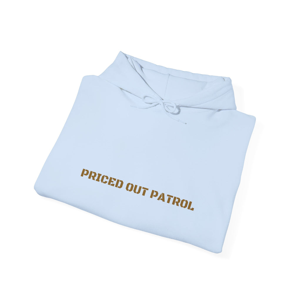 Priced Out Patrol - Trendy Teez Funny Hoodie mockup