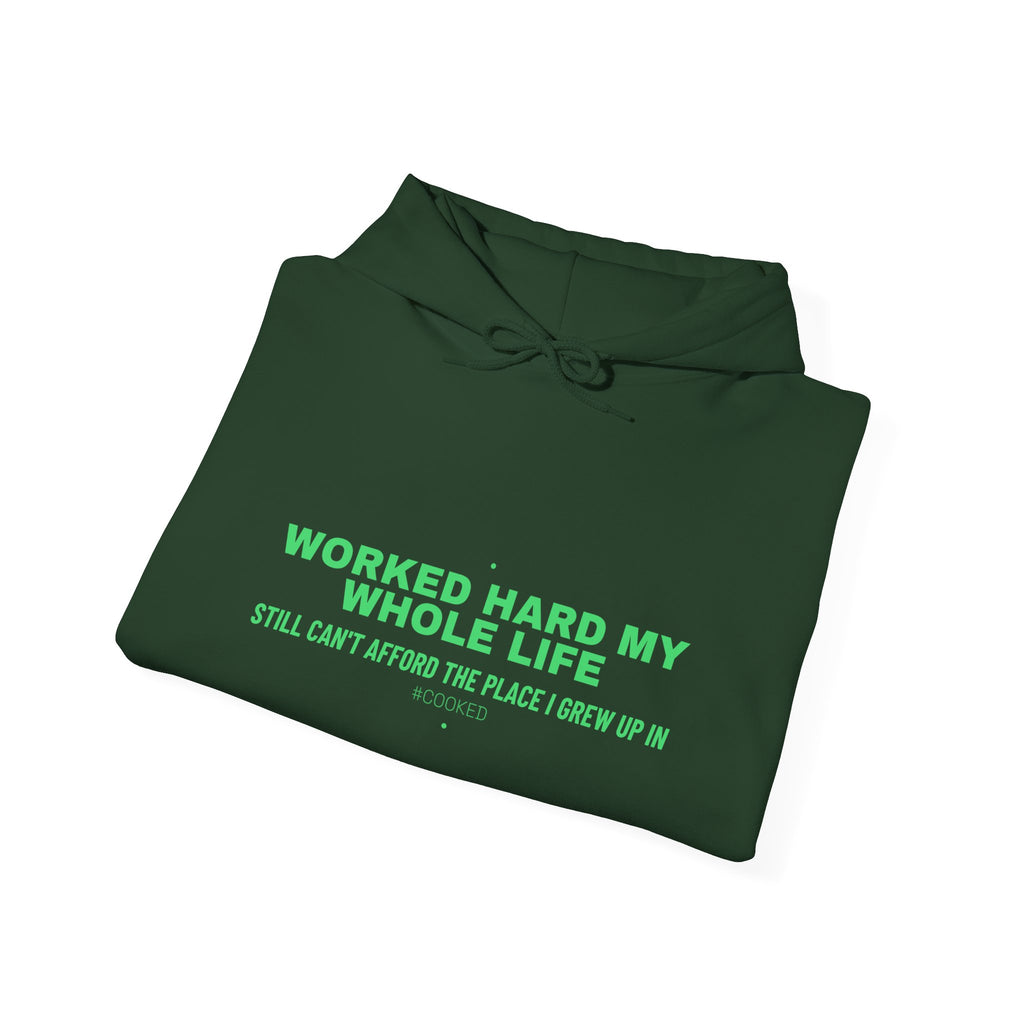 Worked Hard My Whole Life - Trendy Teez Funny Hoodie mockup