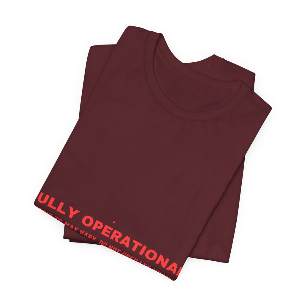 Fully Operational - Trendy Teez Funny Tee mockup