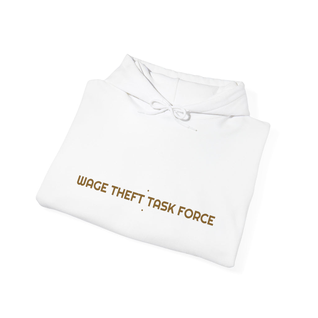 Wage Theft Task Force - Trendy Teez Funny Hoodie mockup