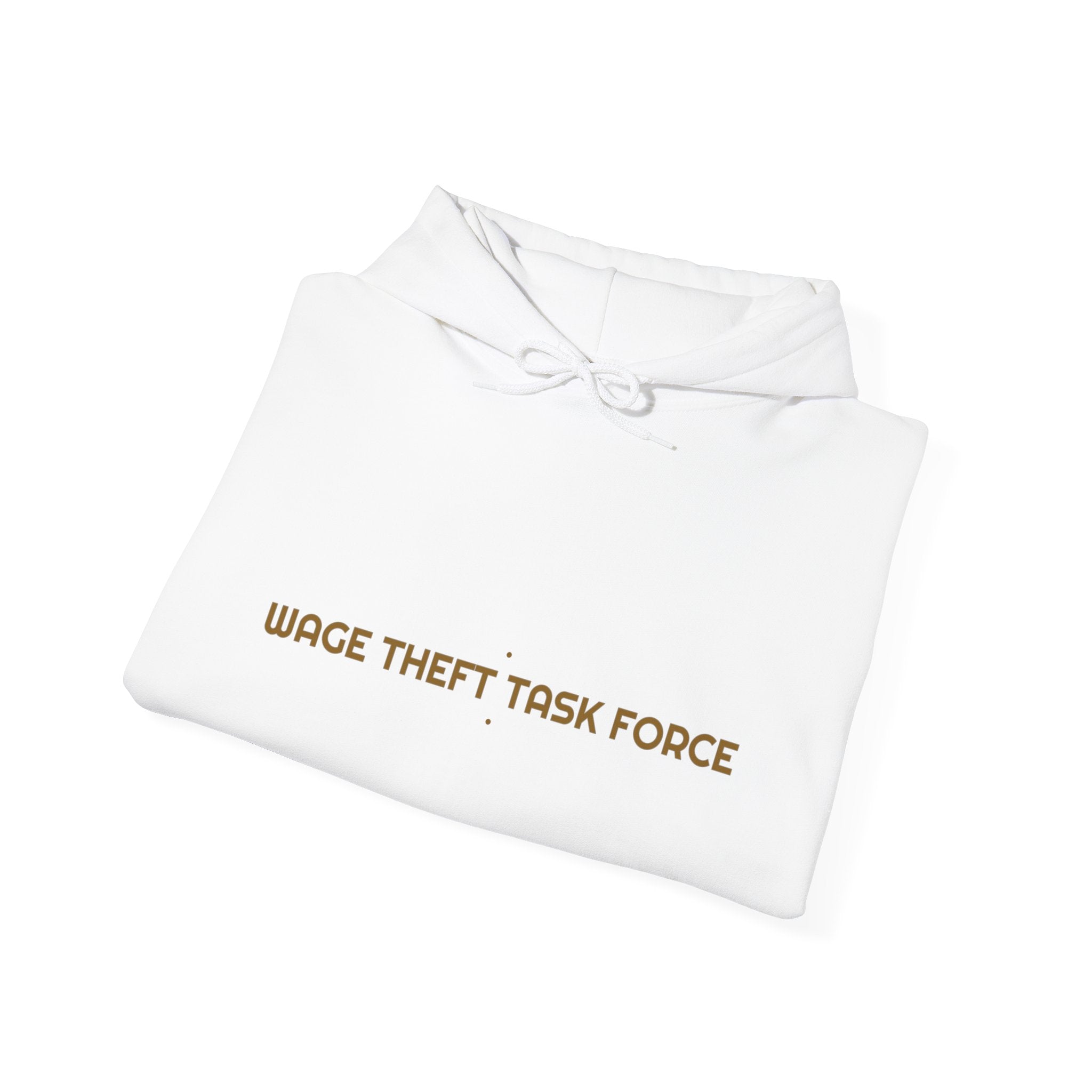 Wage Theft Task Force - Trendy Teez Funny Hoodie mockup