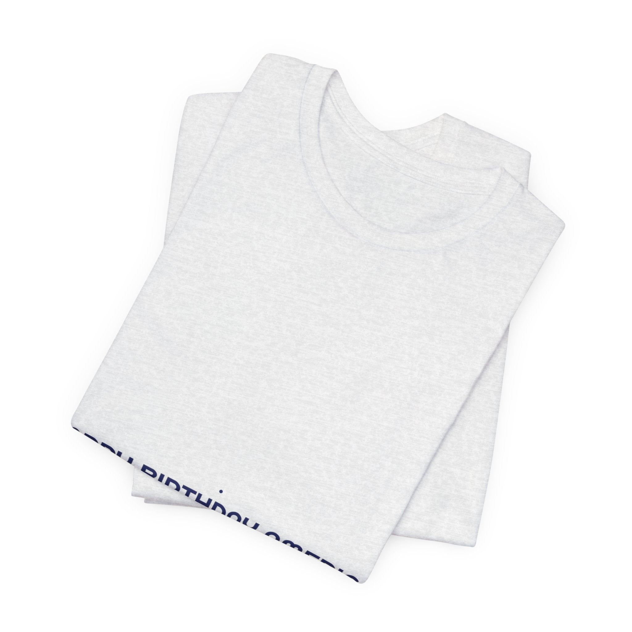 Happy Birthday America — Funny Tee