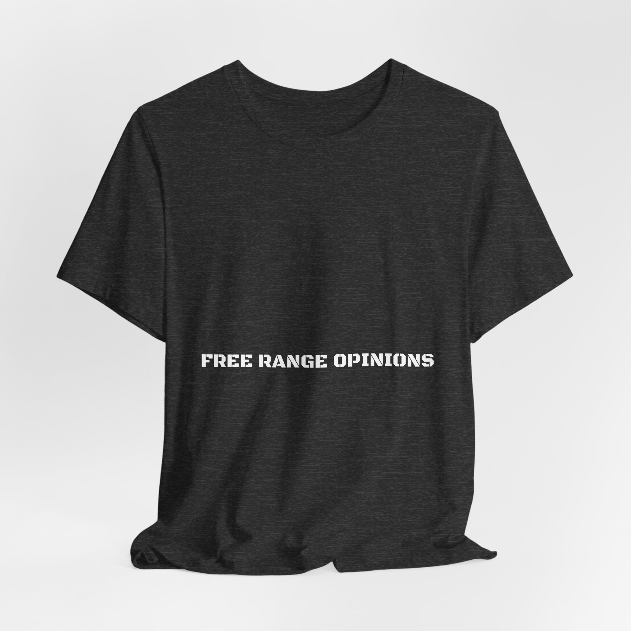 Free Range Opinions - Trendy Teez Funny Tee mockup