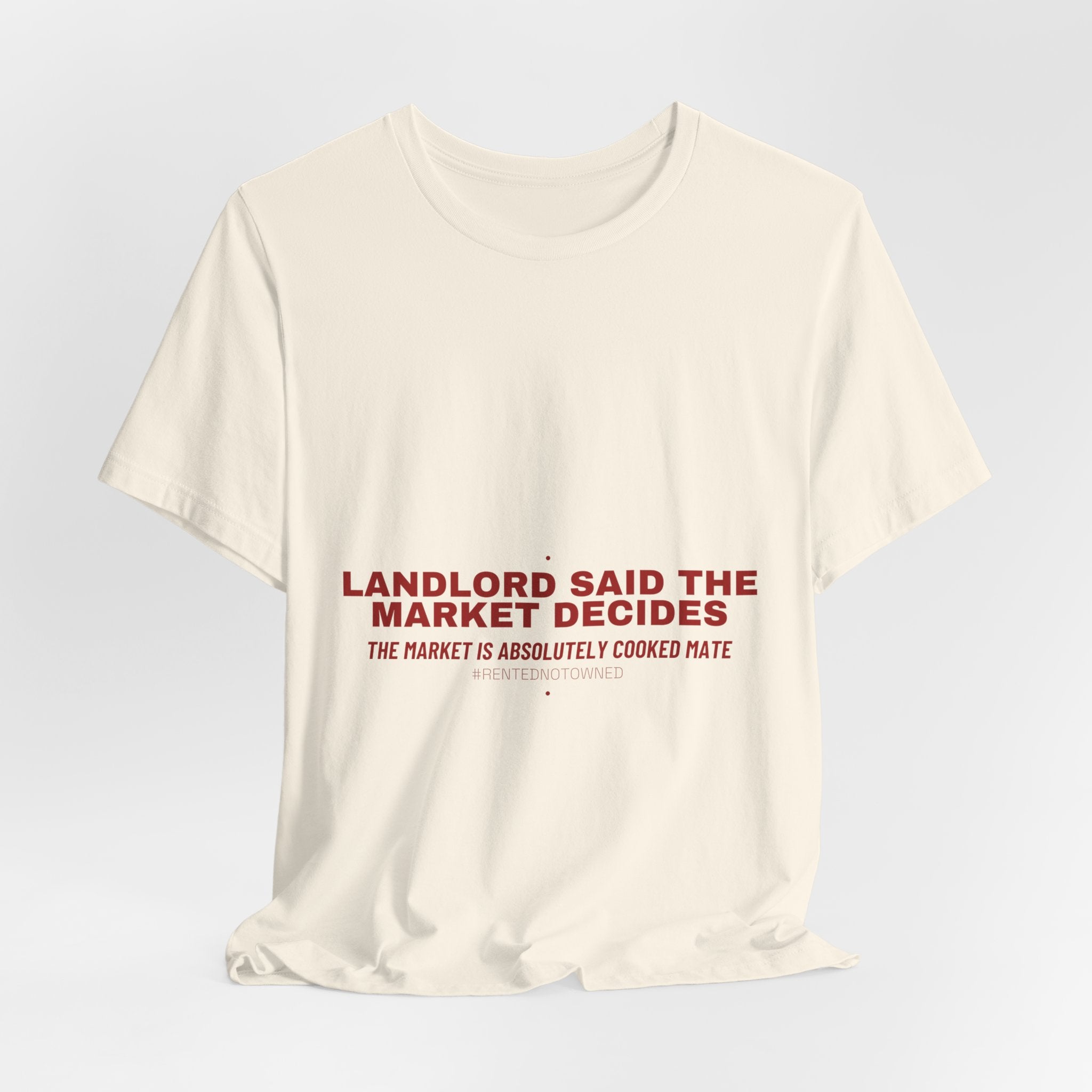 Landlord Said The Market Decides - Trendy Teez Funny Tee mockup