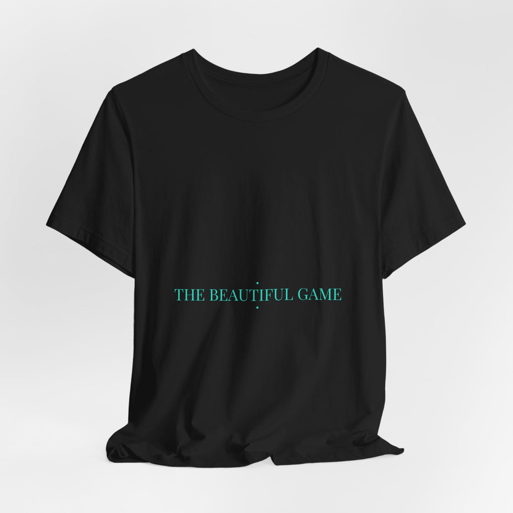 The Beautiful Game - Trendy Teez Funny Tee mockup
