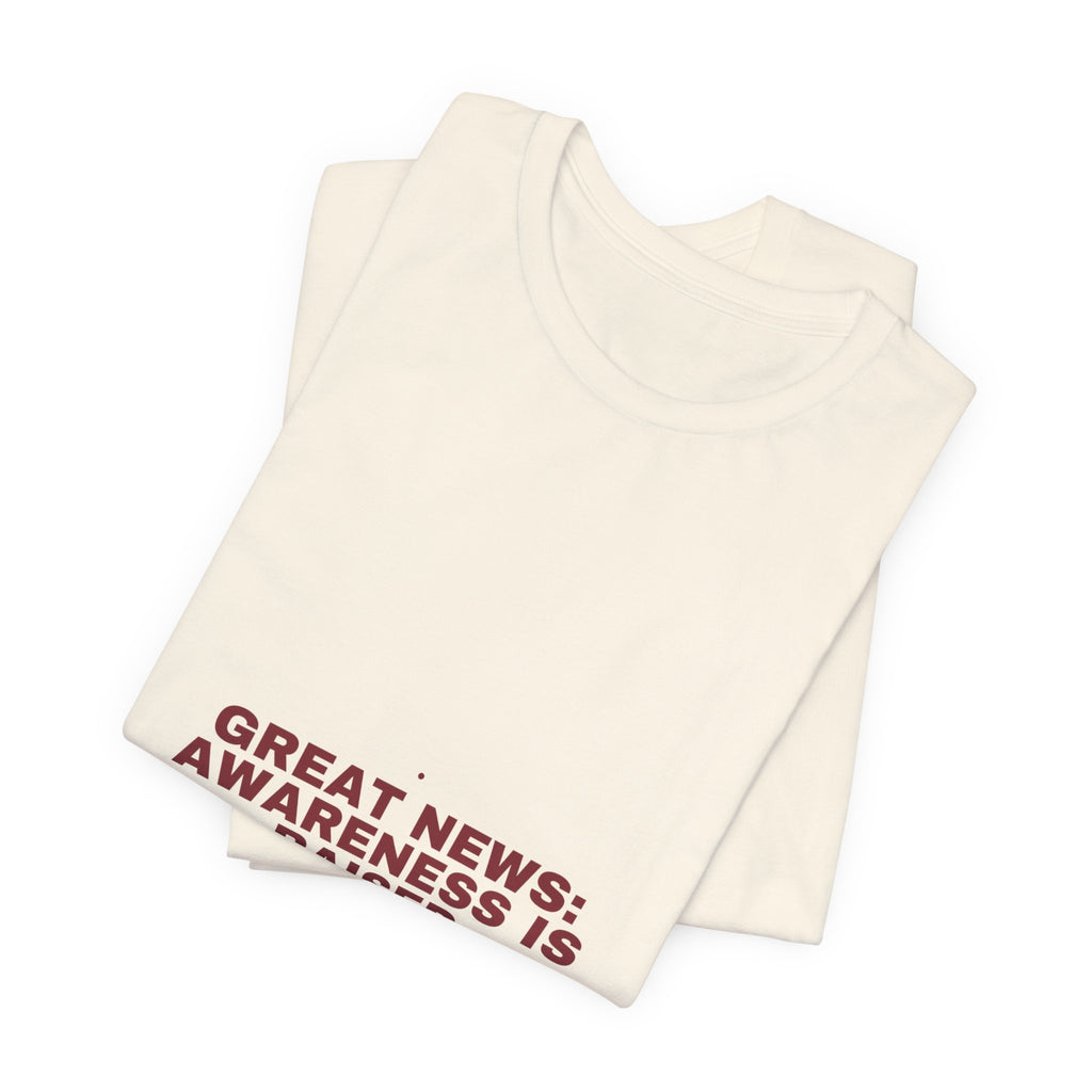 Great News: Awareness Is Raised - Trendy Teez Funny Tee mockup