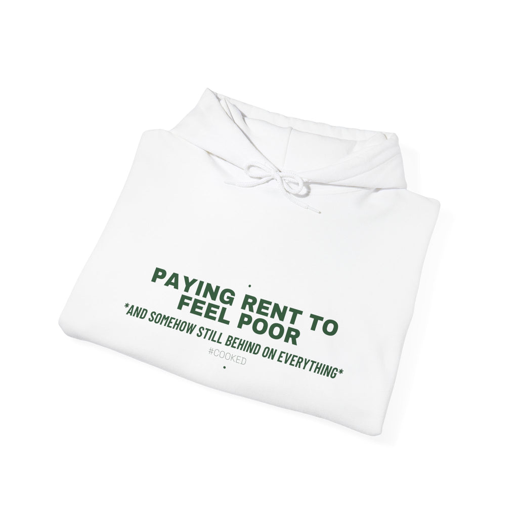 Paying Rent To Feel Poor - Trendy Teez Funny Hoodie mockup