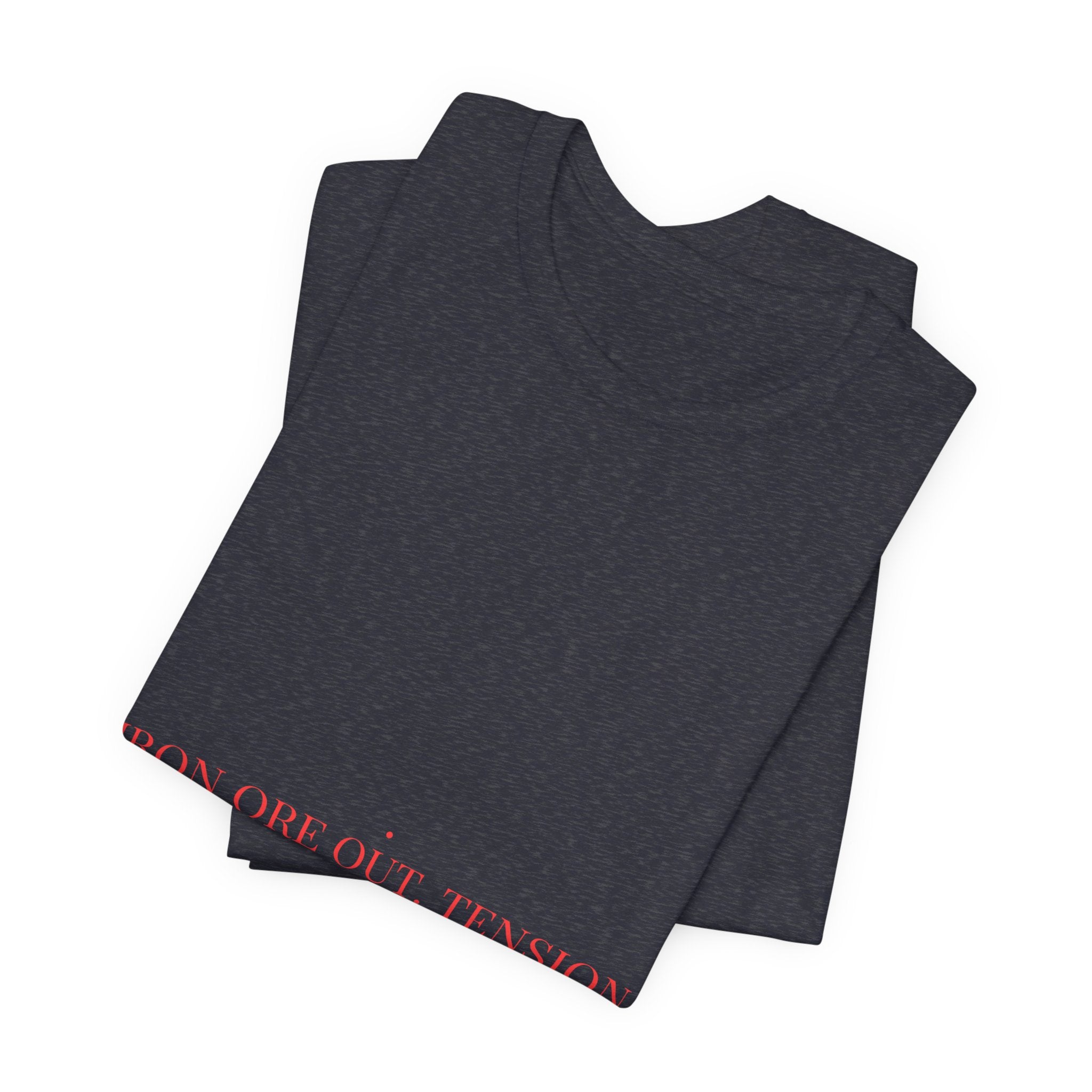 Iron Ore Out. Tension In. - Trendy Teez Funny Tee mockup