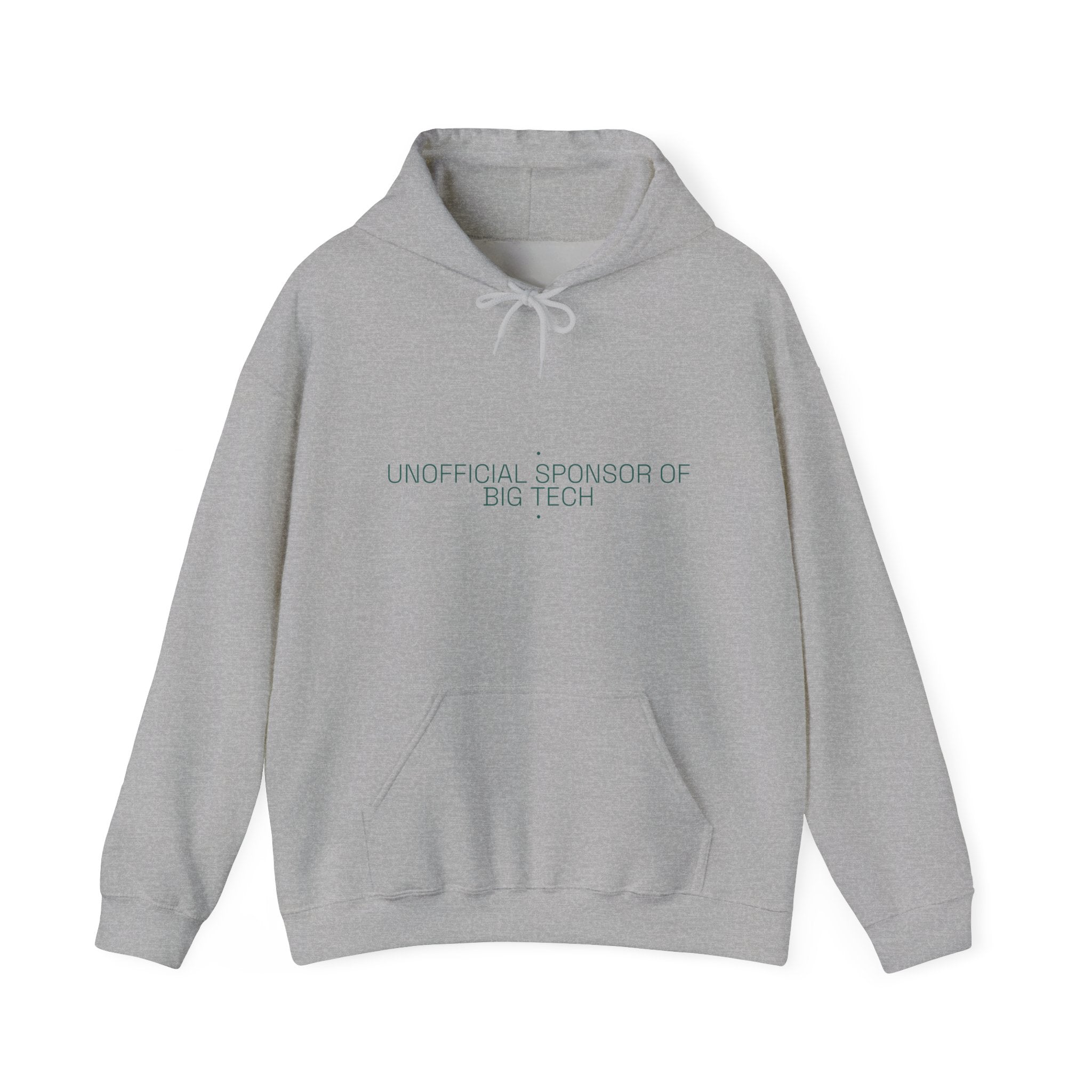 Unofficial Sponsor Of Big Tech - Trendy Teez Funny Hoodie mockup