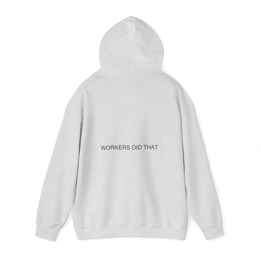 Workers Did That - Trendy Teez Funny Hoodie (Back Print) mockup