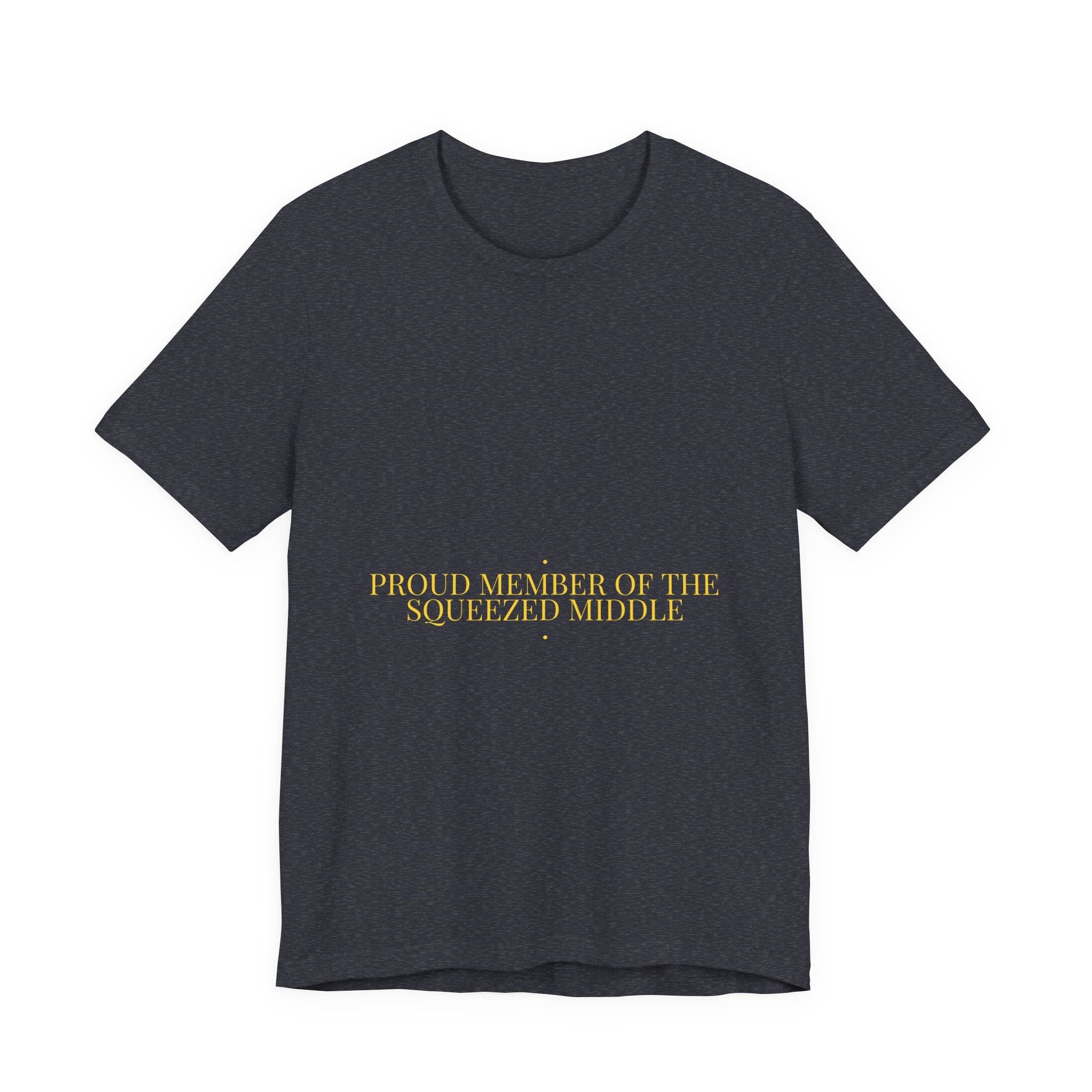 Proud Member Of The Squeezed Middle - Trendy Teez Funny Tee mockup