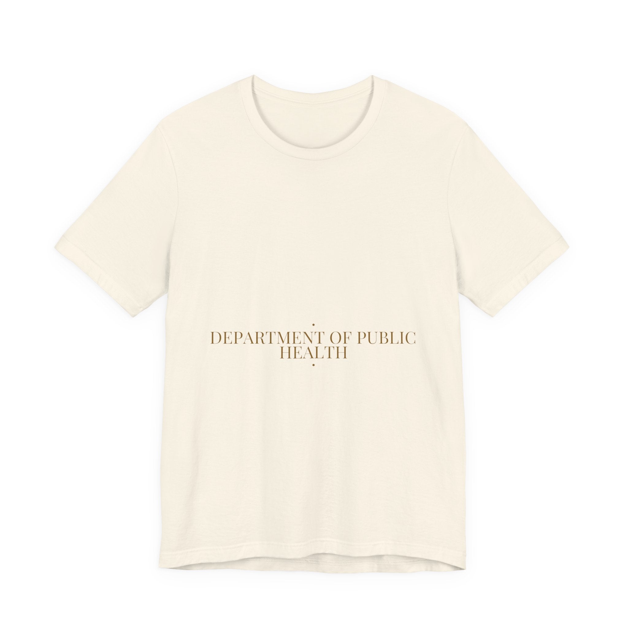 Department Of Public Health - Trendy Teez Funny Tee mockup