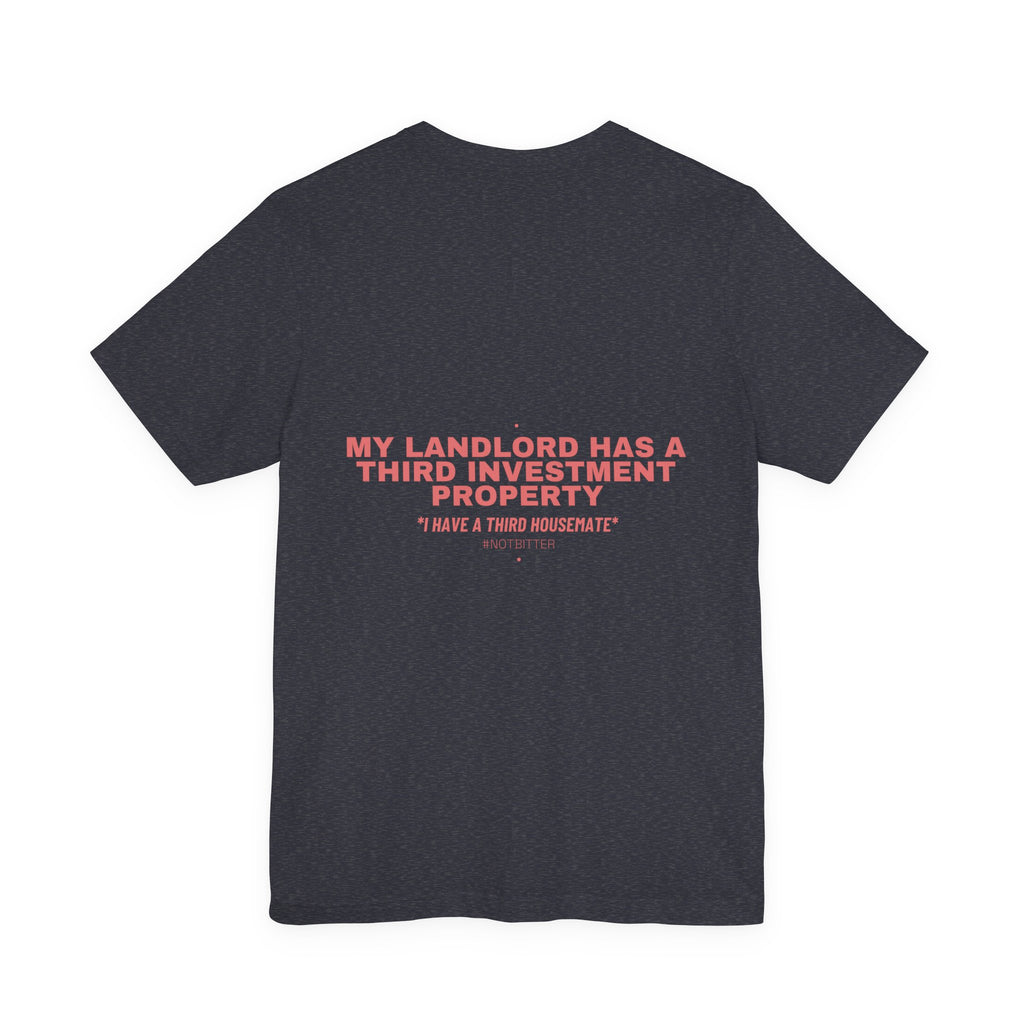 My Landlord Has A Third Investment Property - Trendy Teez Funny Tee (Back Print) mockup