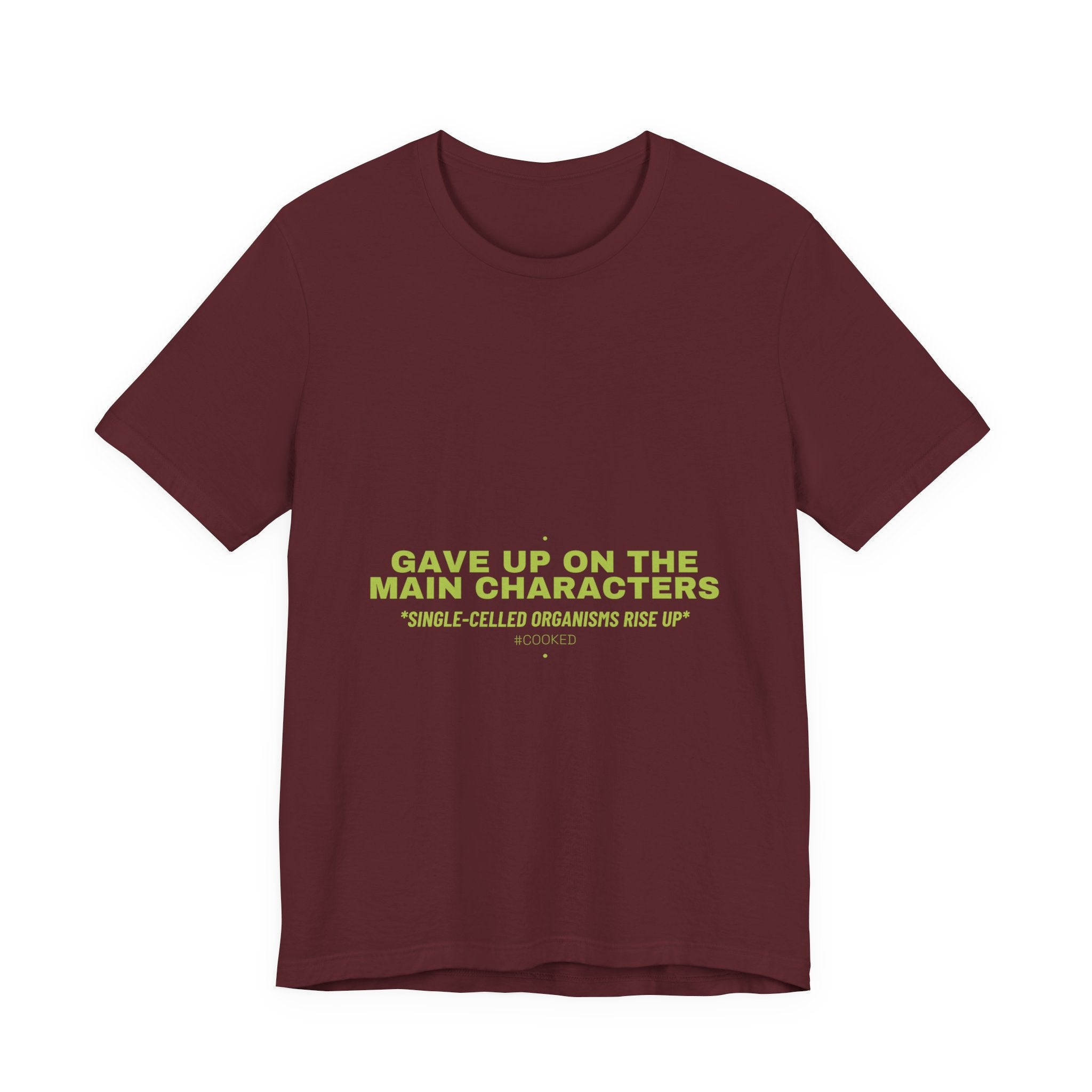 Gave Up On The Main Characters - Trendy Teez Funny Tee mockup