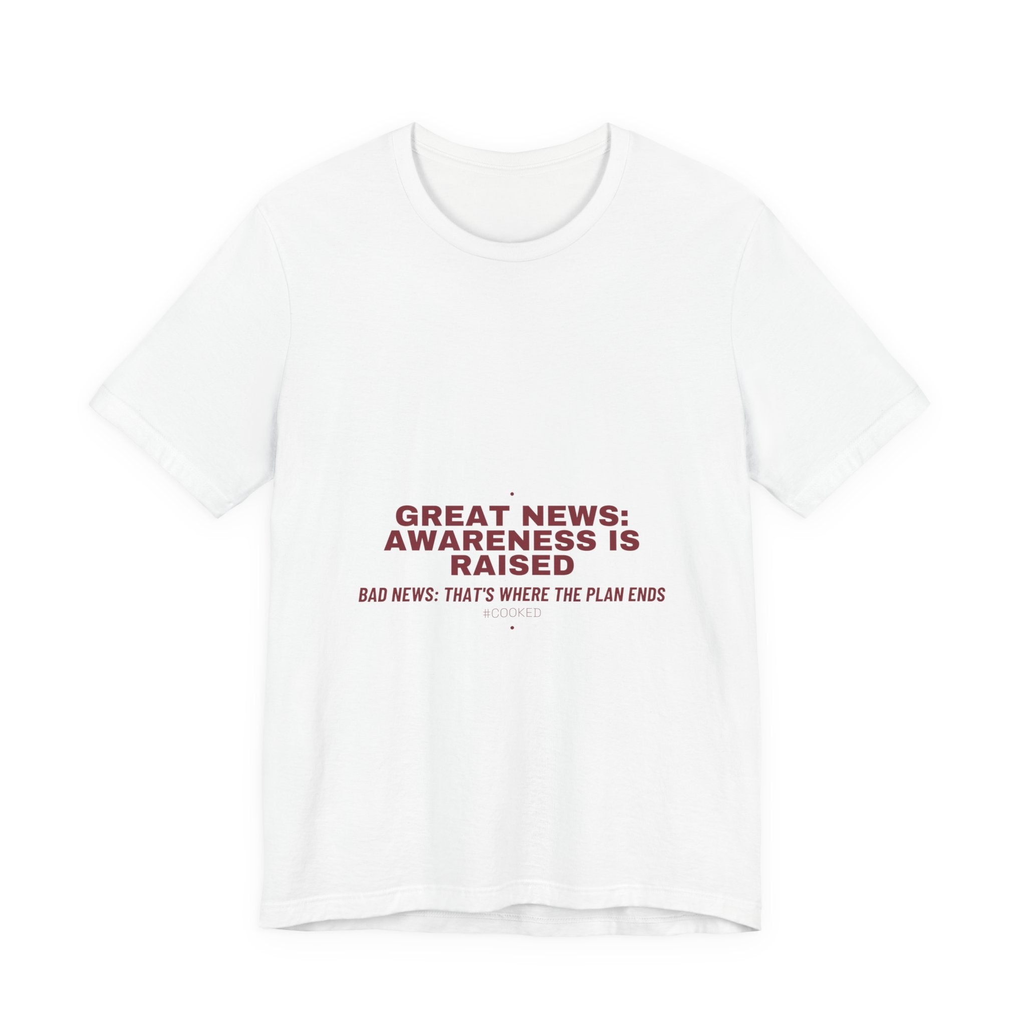 Great News: Awareness Is Raised - Trendy Teez Funny Tee mockup