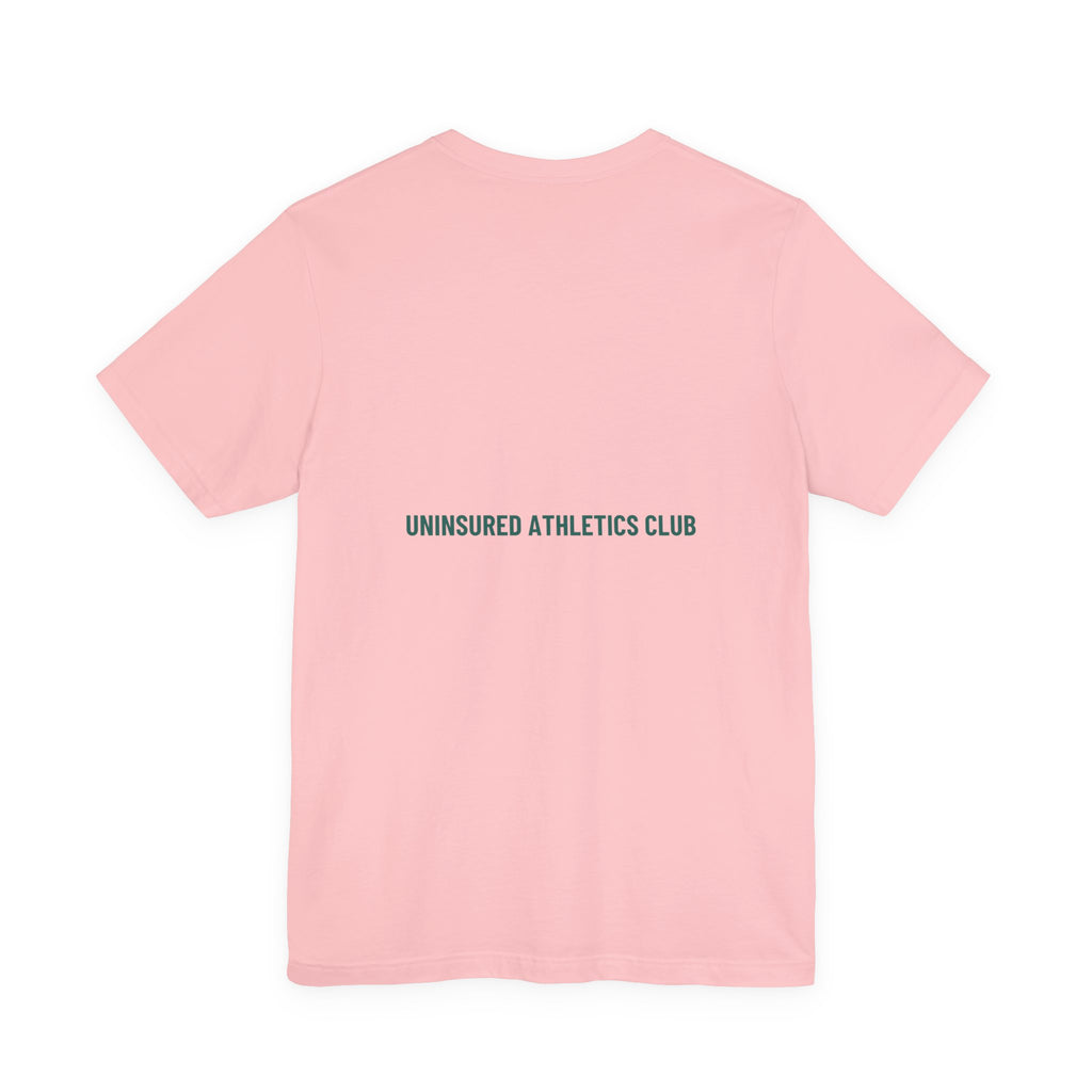 Uninsured Athletics Club - Trendy Teez Funny Tee (Back Print) mockup