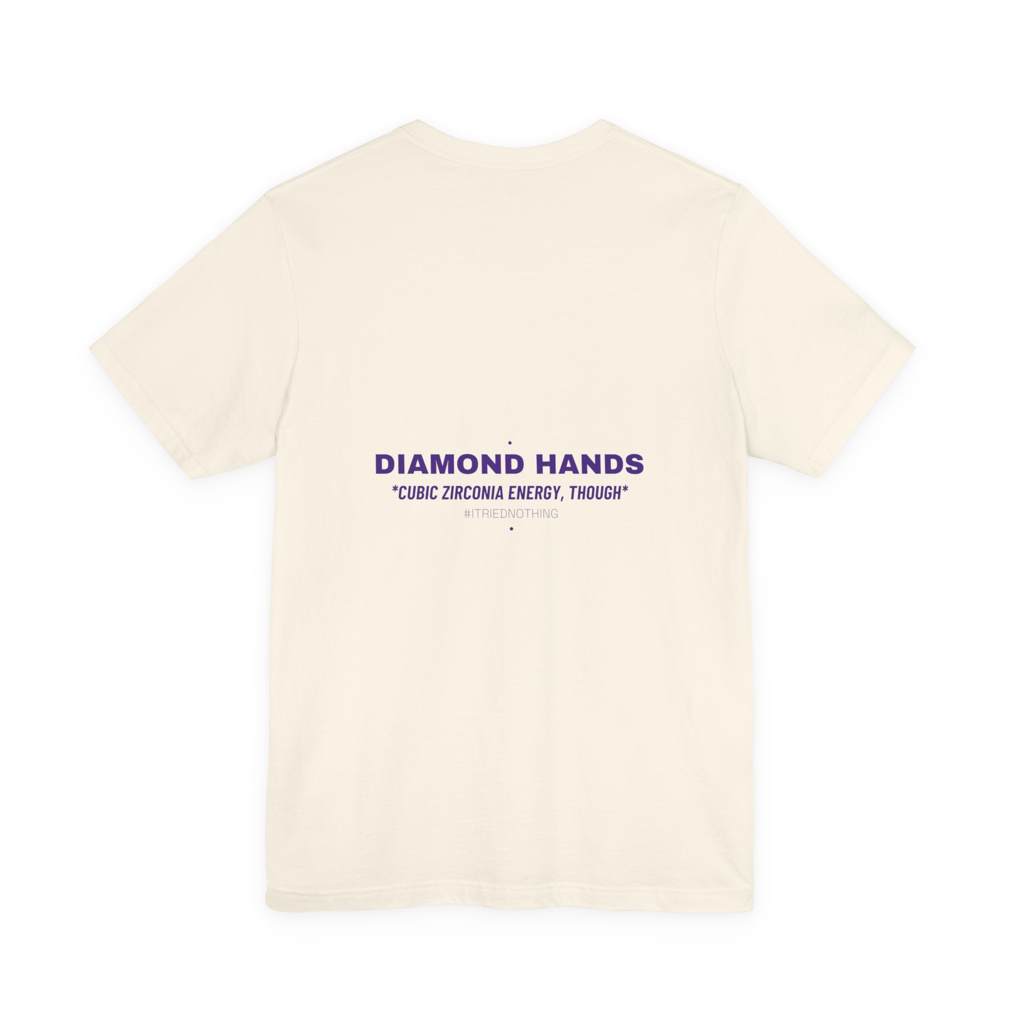 Diamond Hands - Trendy Teez Funny Tee (Back Print) mockup