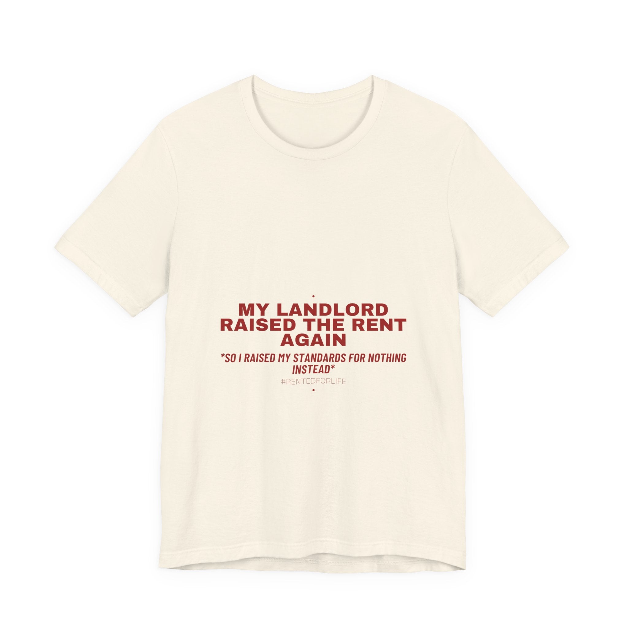 My Landlord Raised The Rent Again - Trendy Teez Funny Tee mockup