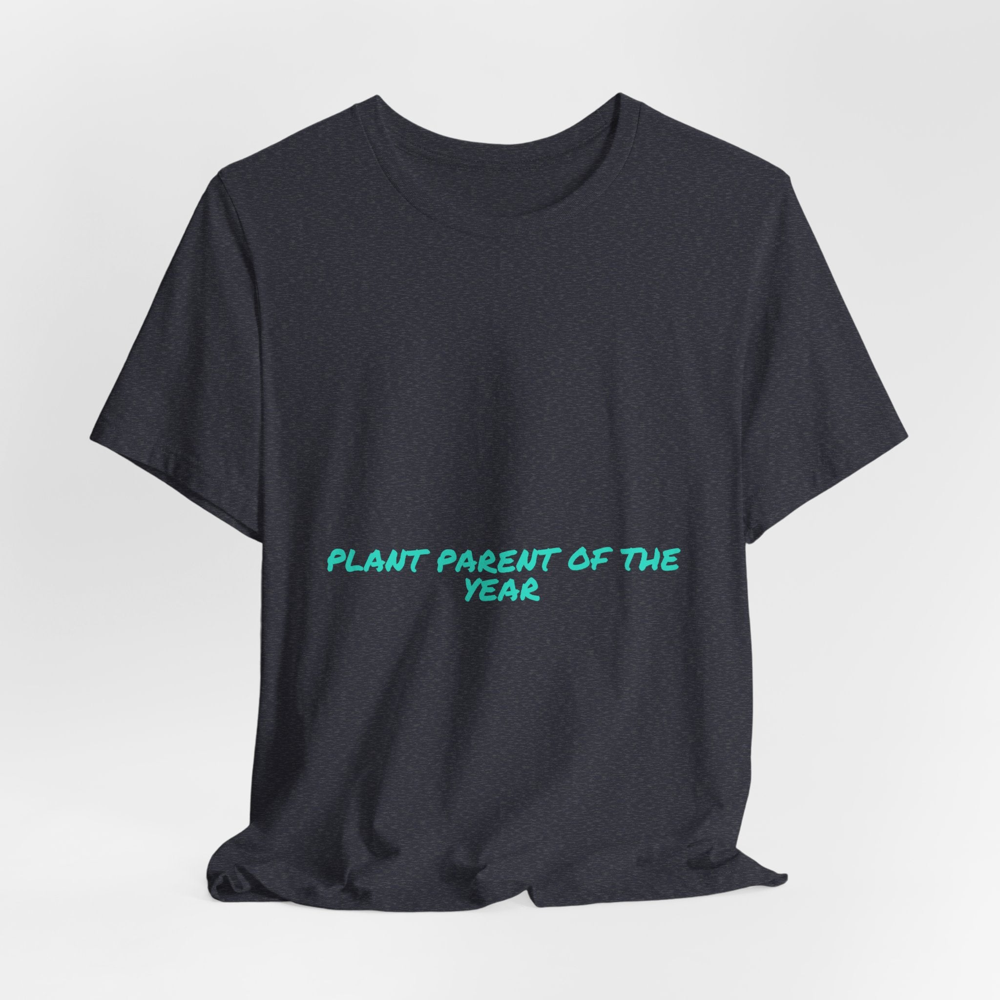 Plant Parent Of The Year - Trendy Teez Funny Tee mockup