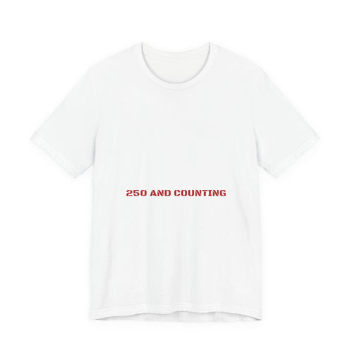 250 And Counting - Trendy Teez Funny Tee mockup