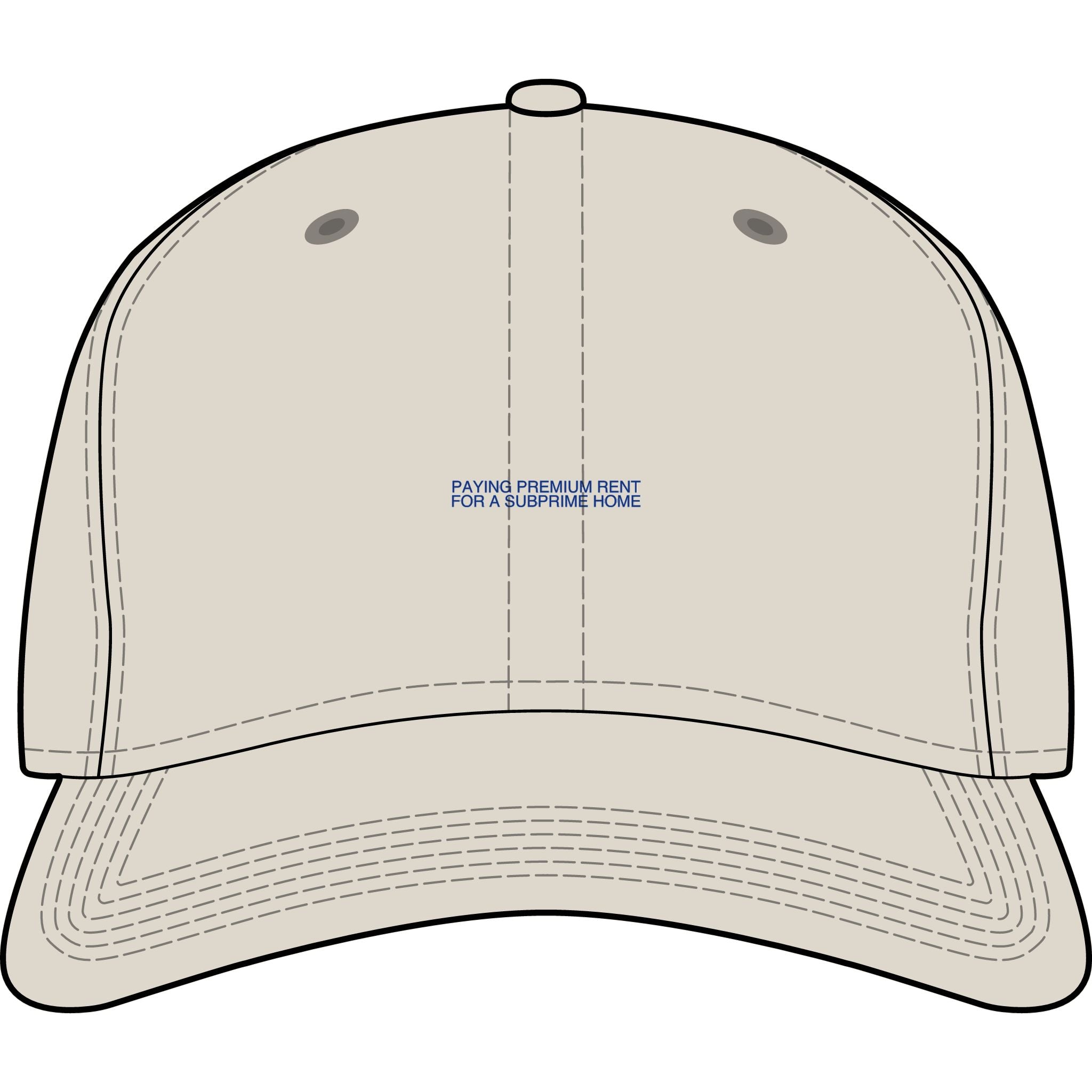 Paying Premium Rent For A Subprime Home - Trendy Teez Funny Cap mockup