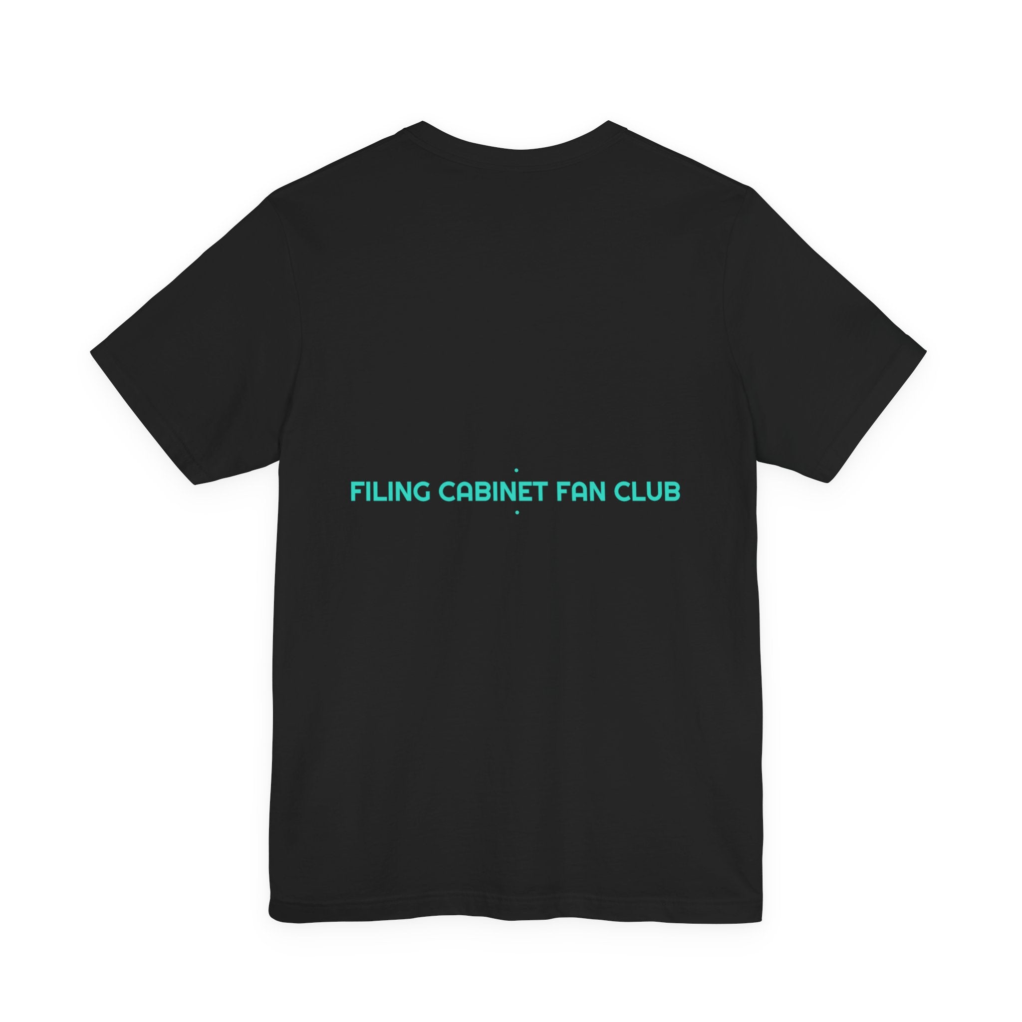 Filing Cabinet Fan Club - Trendy Teez Funny Tee (Back Print) mockup