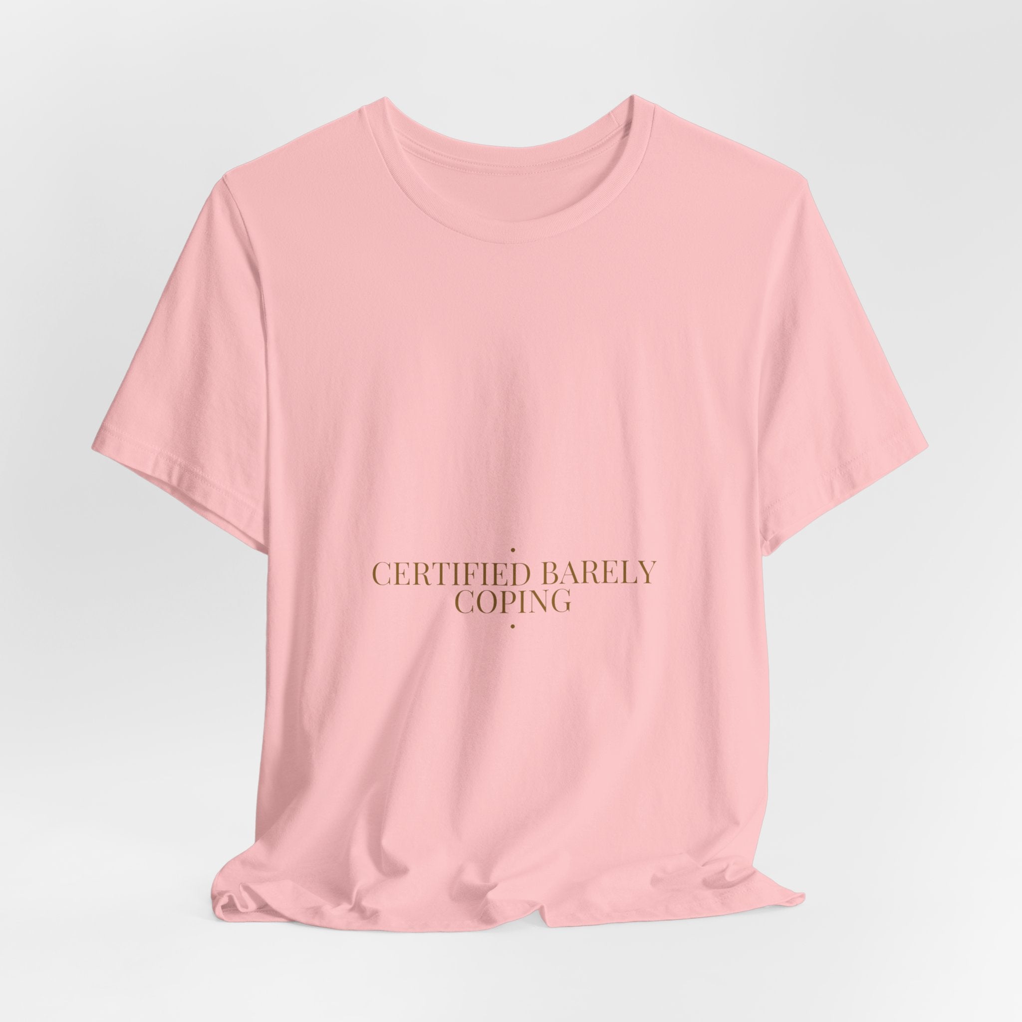 Certified Barely Coping - Trendy Teez Funny Tee mockup