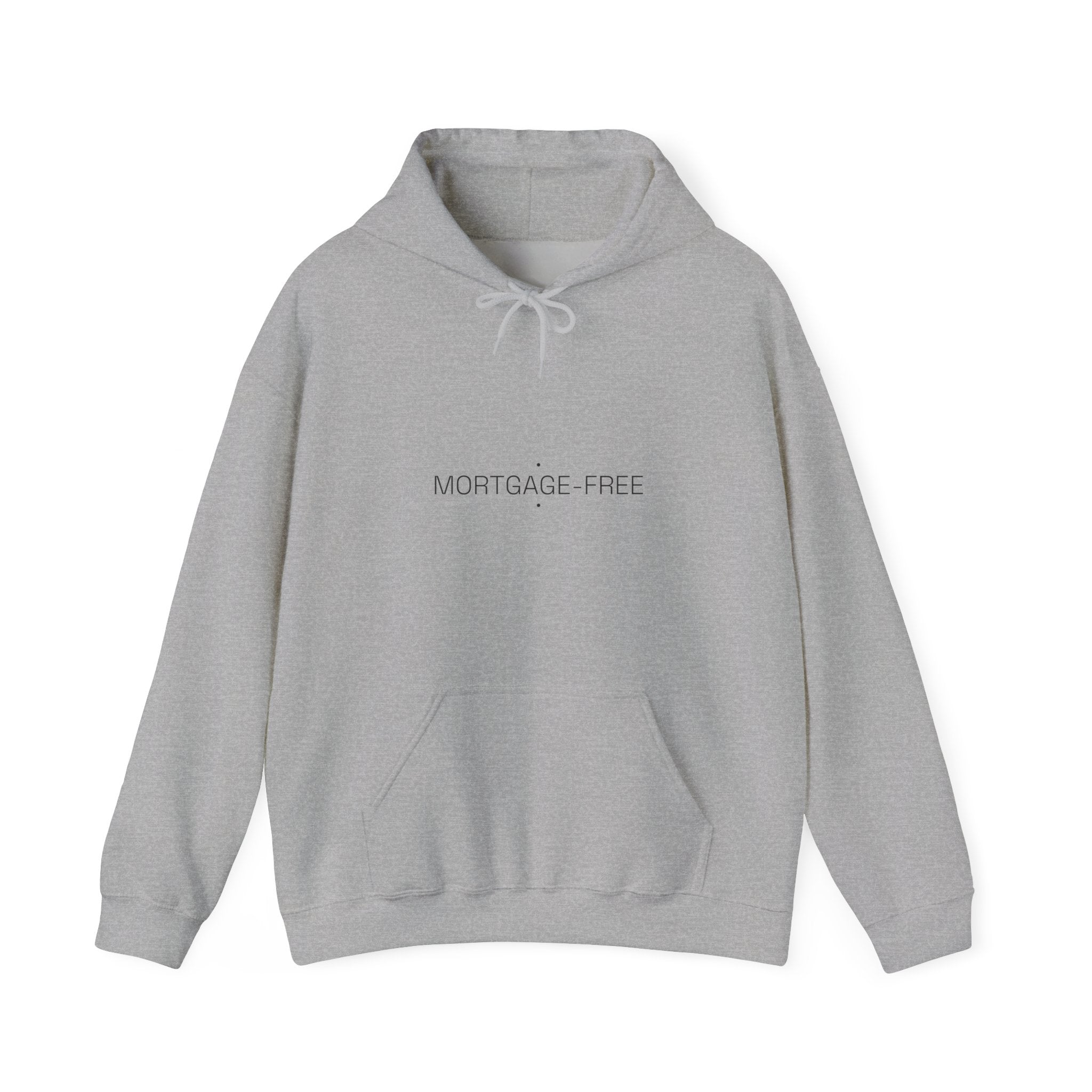 Mortgage-Free - Trendy Teez Funny Hoodie mockup