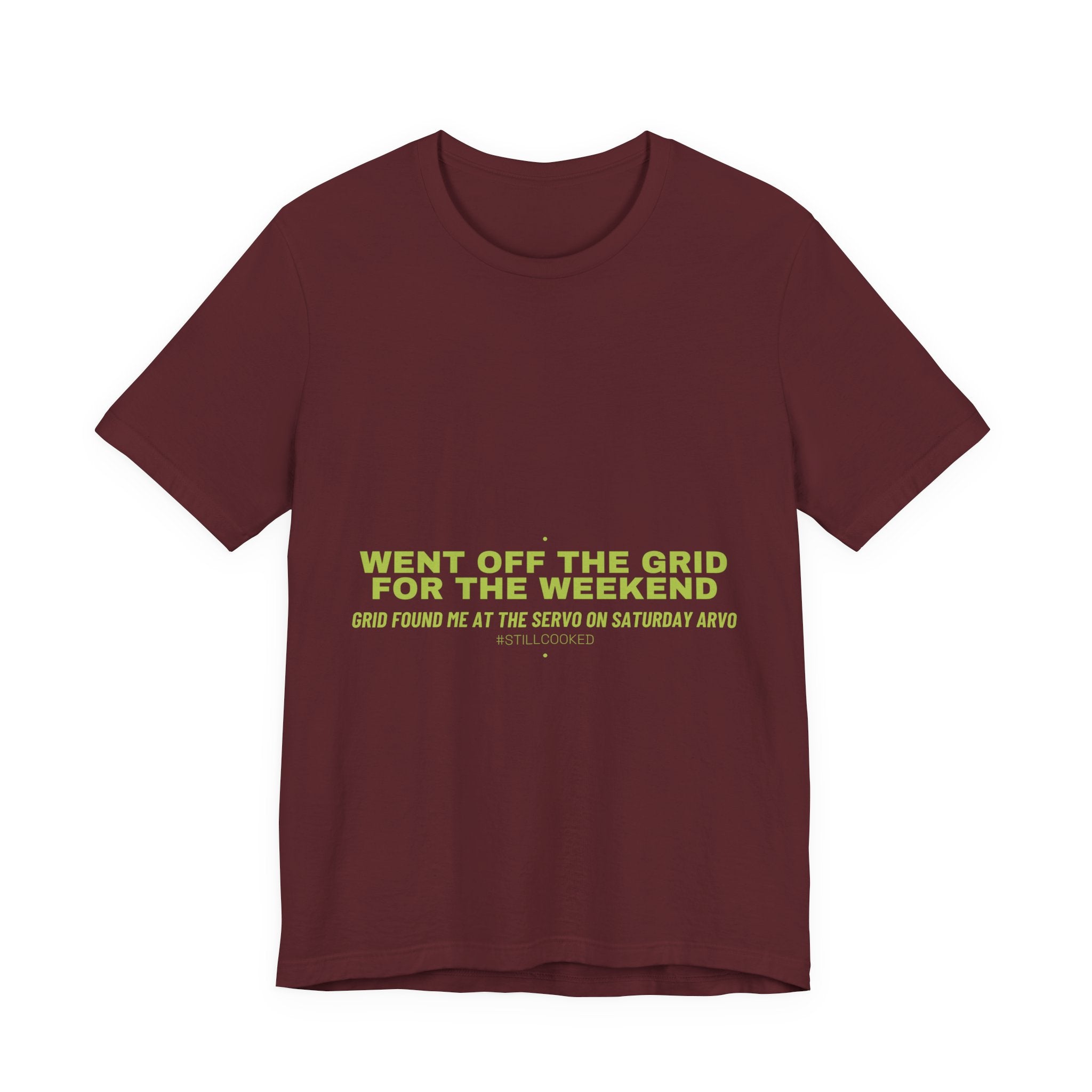 Went Off The Grid For The Weekend - Trendy Teez Funny Tee mockup