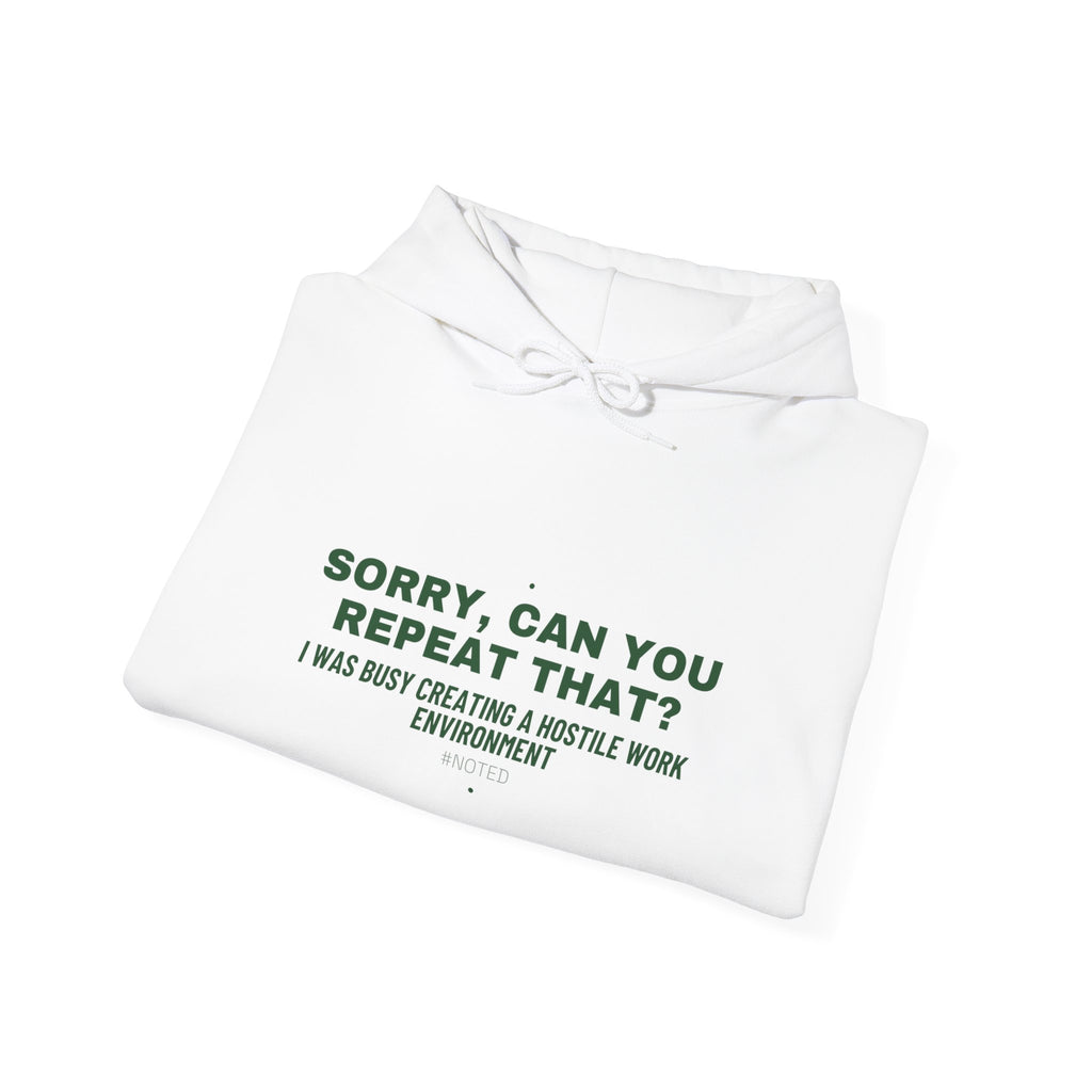 Sorry, Can You Repeat That? - Trendy Teez Funny Hoodie mockup