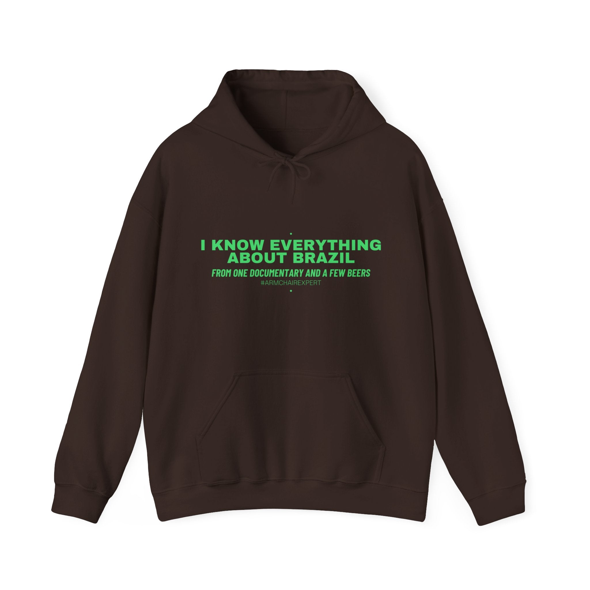 I Know Everything About Brazil - Trendy Teez Funny Hoodie mockup
