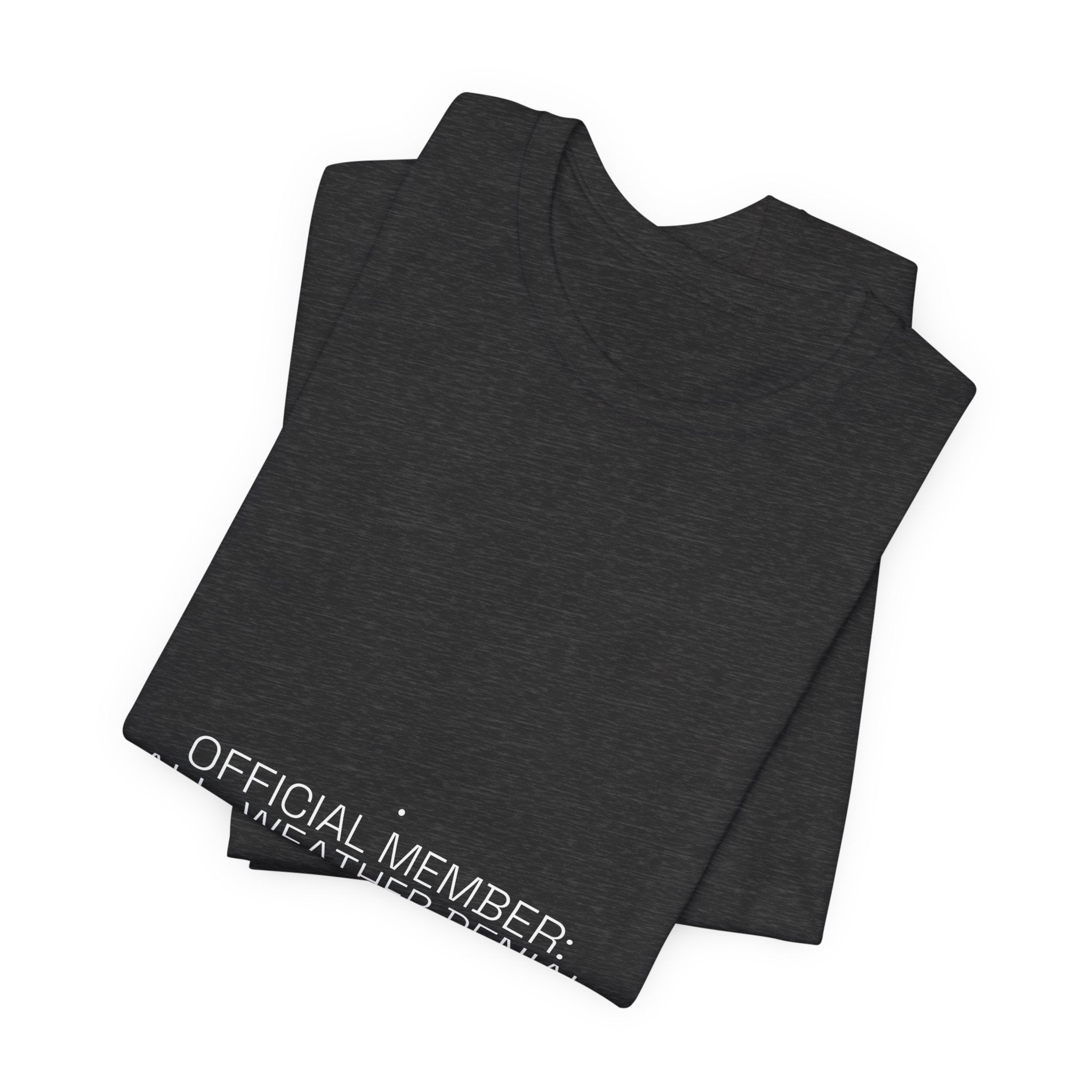 Official Member: All-Weather Denial Club - Trendy Teez Funny Tee mockup
