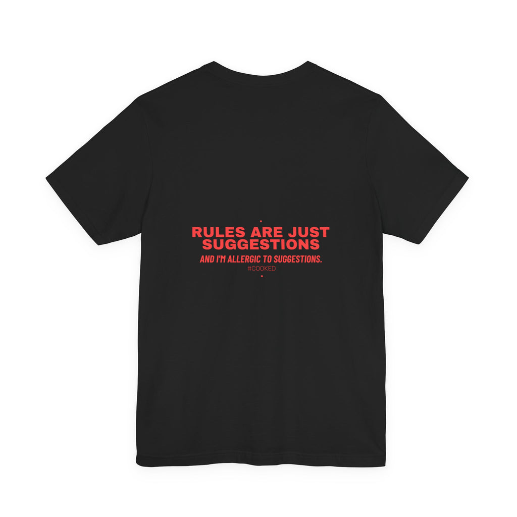 Rules Are Just Suggestions - Trendy Teez Funny Tee (Back Print) mockup